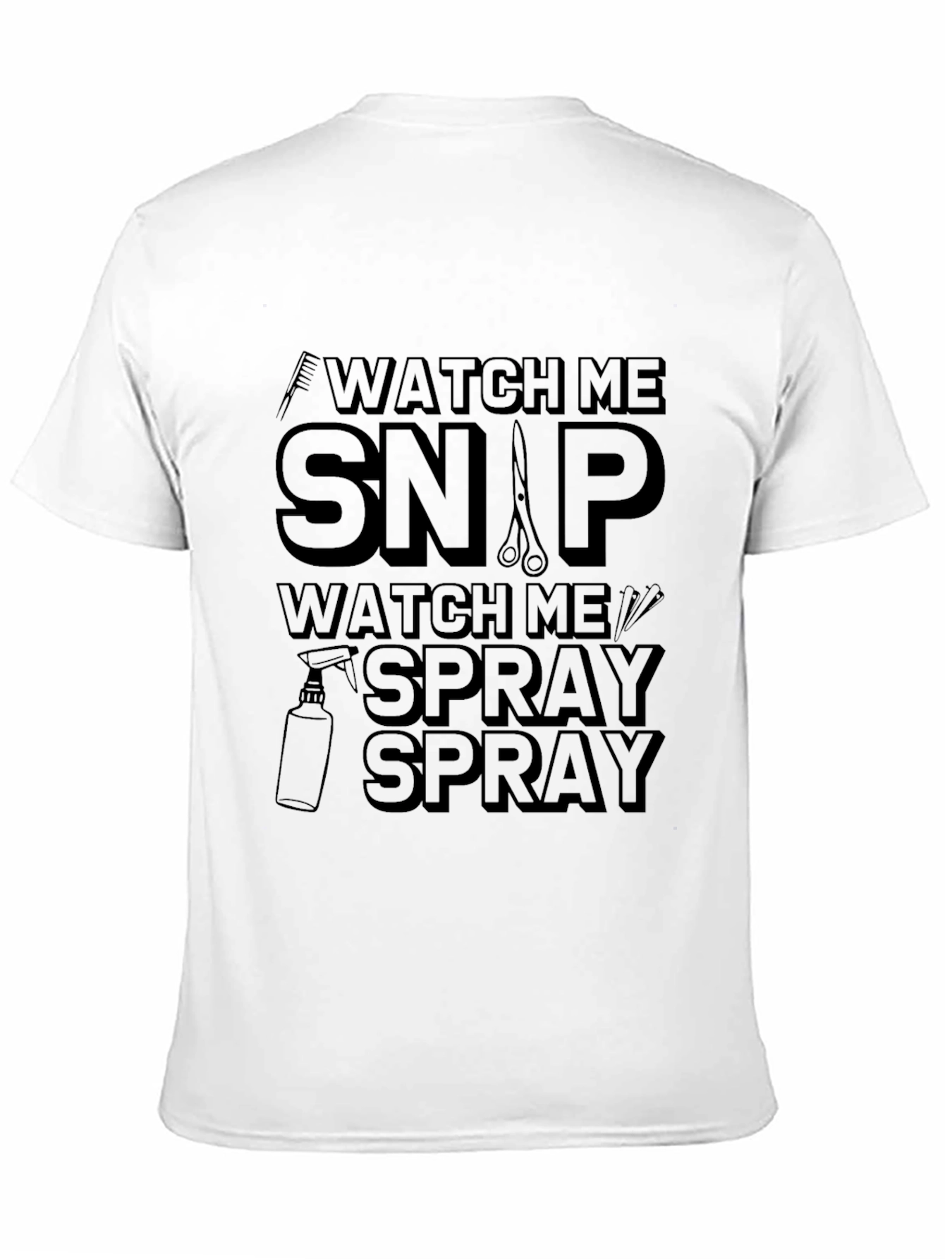 Watch Me Snap Spray Barber T-Shirt