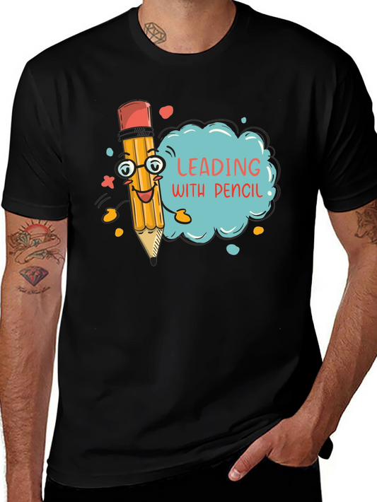 Leading with Pencil - Funny Graphic T-Shirt