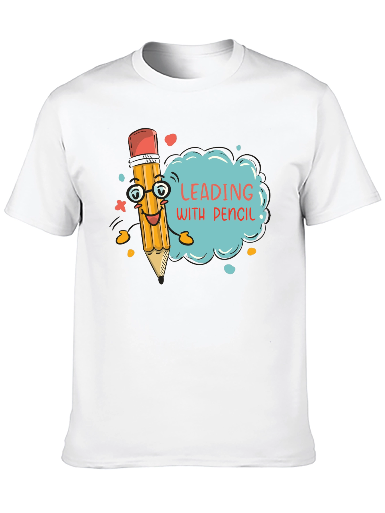 Leading with Pencil - Funny Graphic T-Shirt