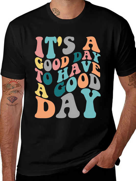 Its a Good Day T-Shirt - Retro Graphic Tee
