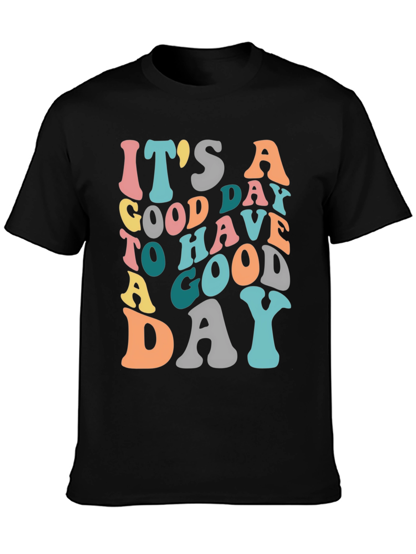 Its a Good Day T-Shirt - Retro Graphic Tee