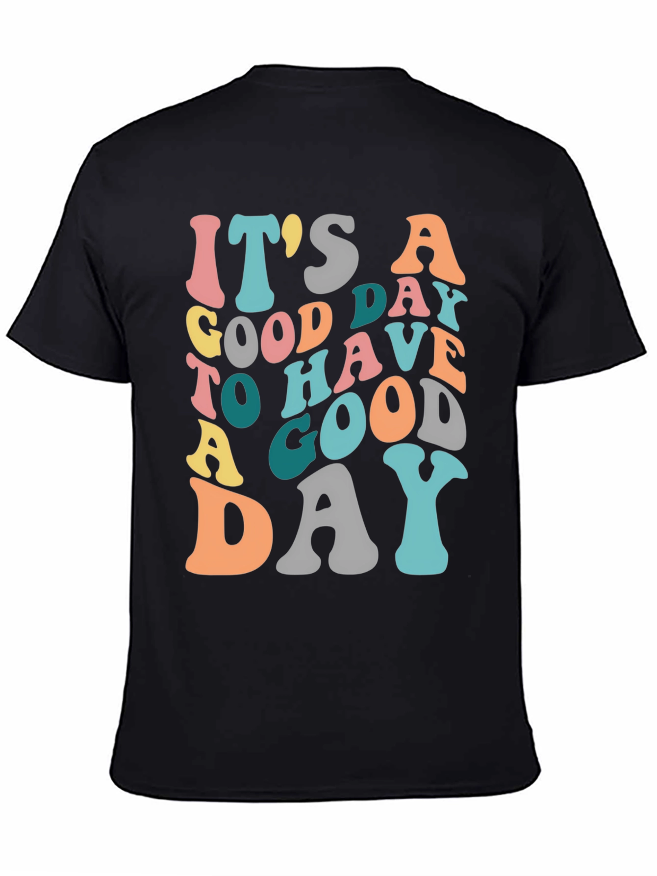 Its a Good Day T-Shirt - Retro Graphic Tee