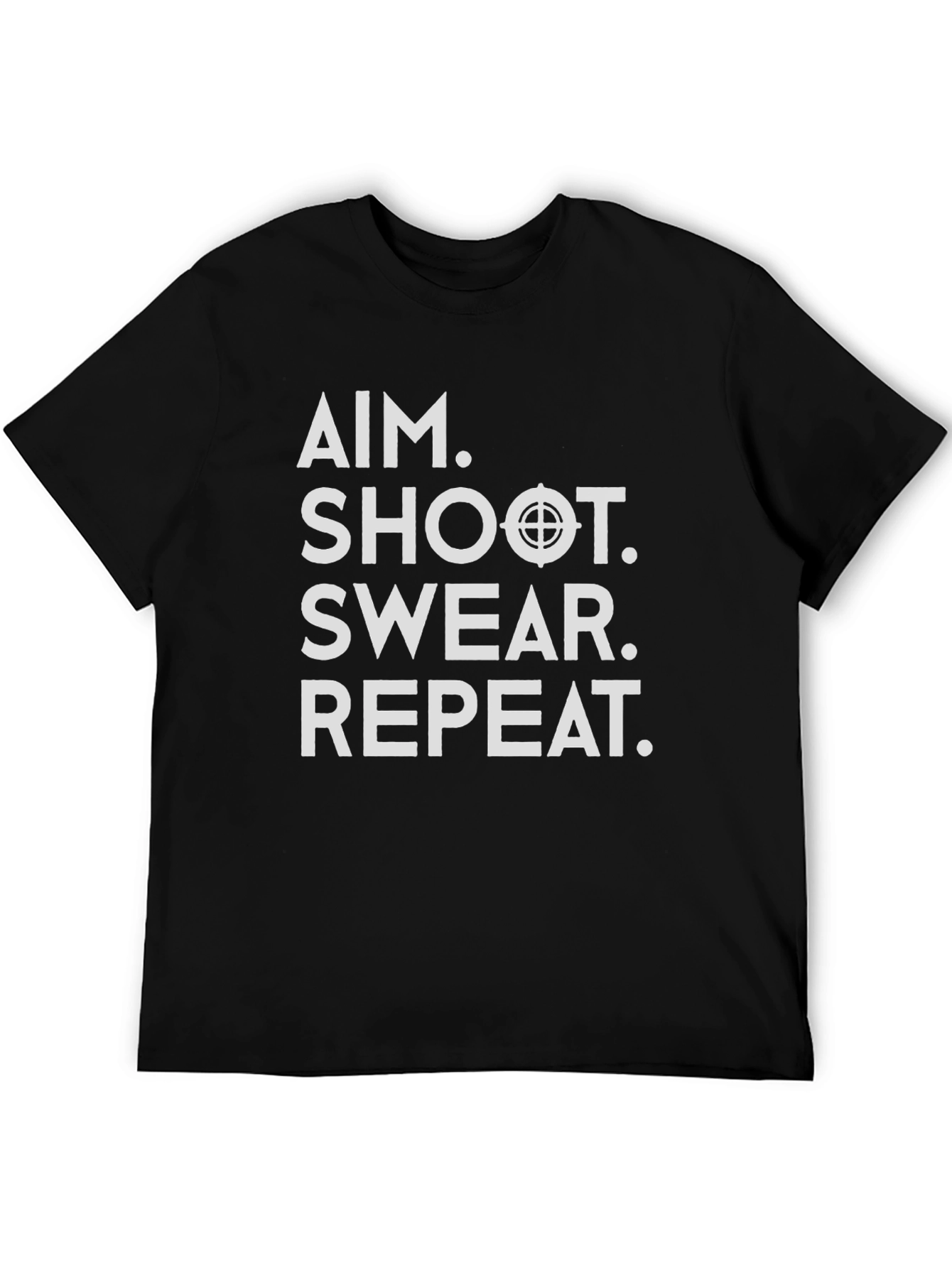 Aim Shoot Swear Repeat Funny T-Shirt
