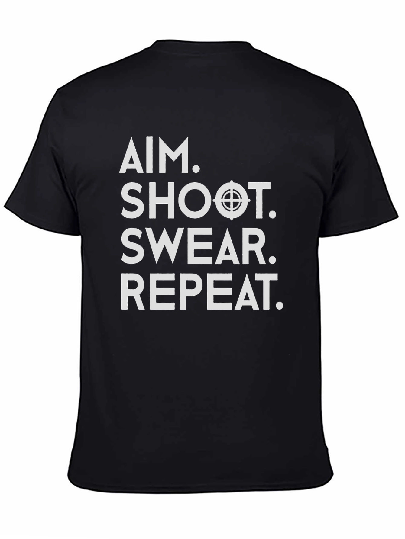 Aim Shoot Swear Repeat Funny T-Shirt