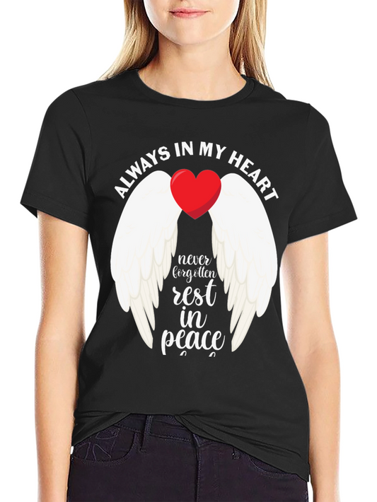 Always In My Heart Memorial T-Shirt