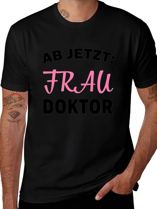 Frau Doktor T-Shirt - New Graduate Celebration!