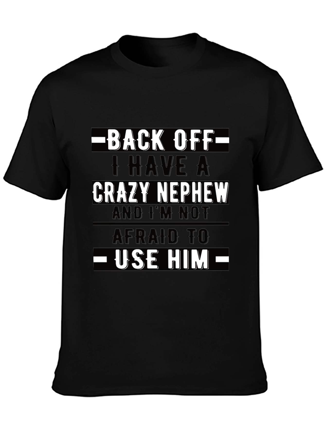 Crazy Nephew Graphic Tee - Funny Uncle/Aunt Shirt