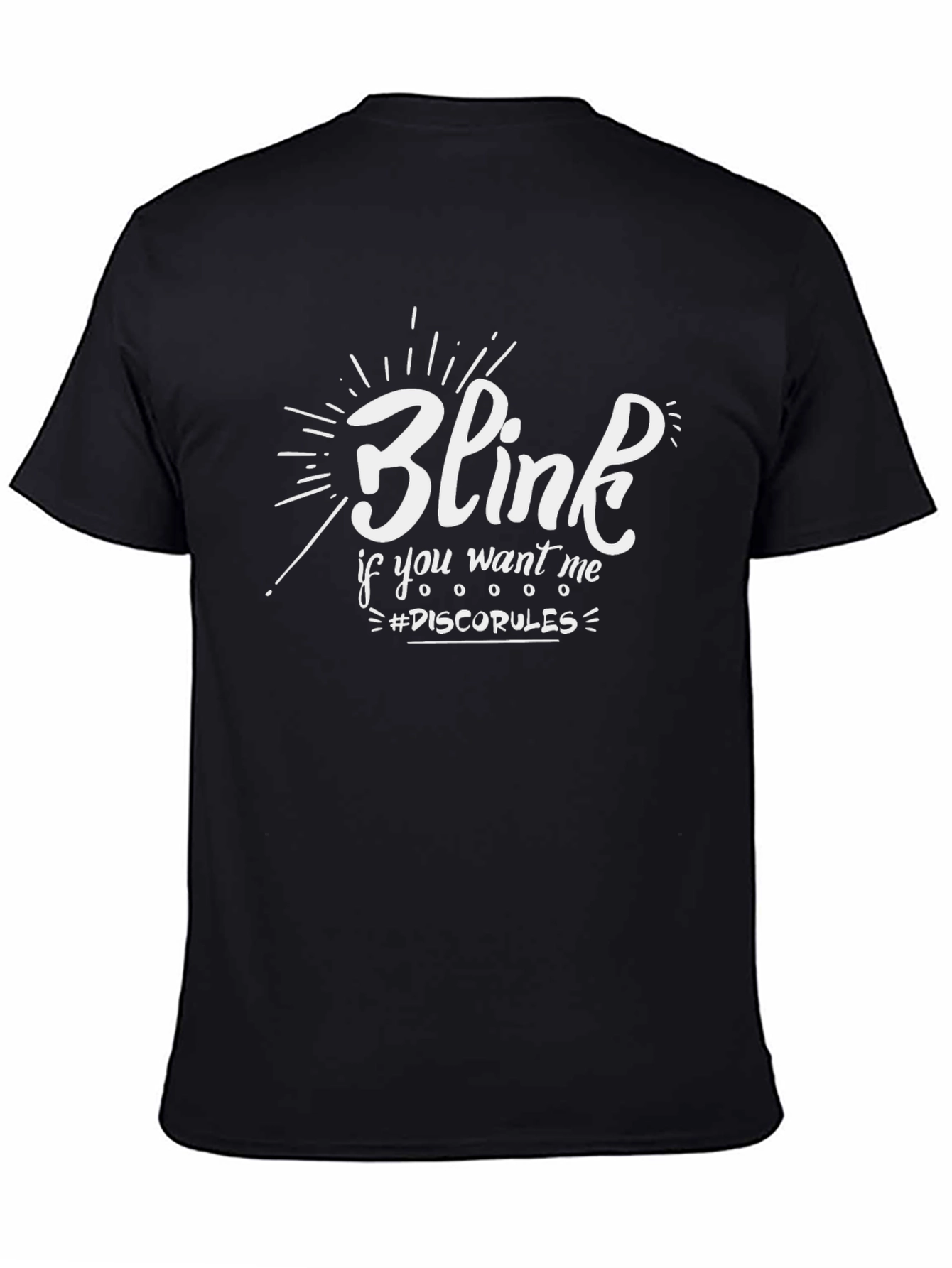 Blink if You Want Me Graphic Tee