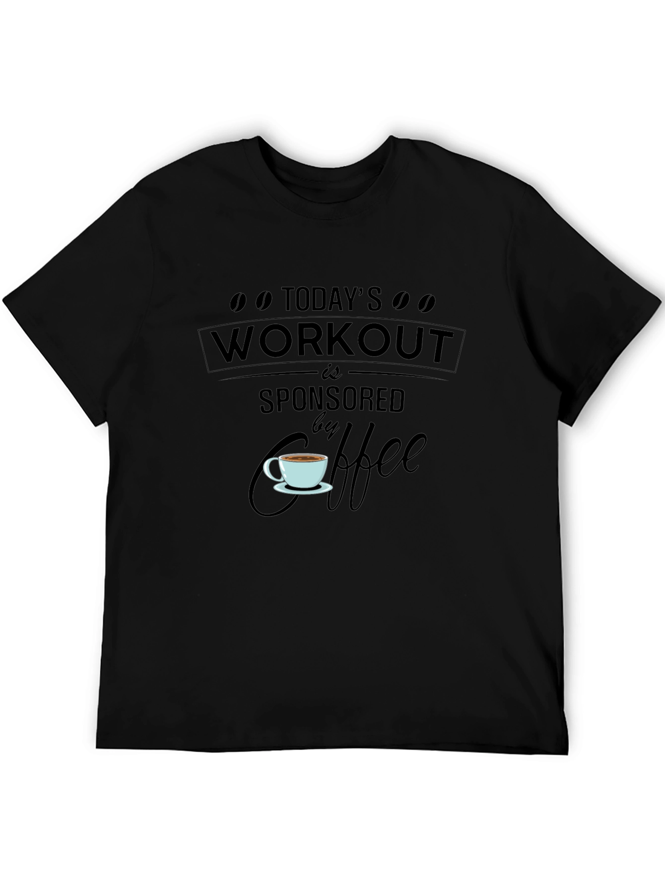 Workout Sponsored By Coffee T-Shirt