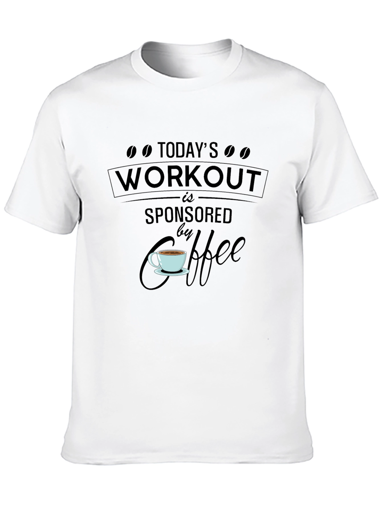 Workout Sponsored By Coffee T-Shirt