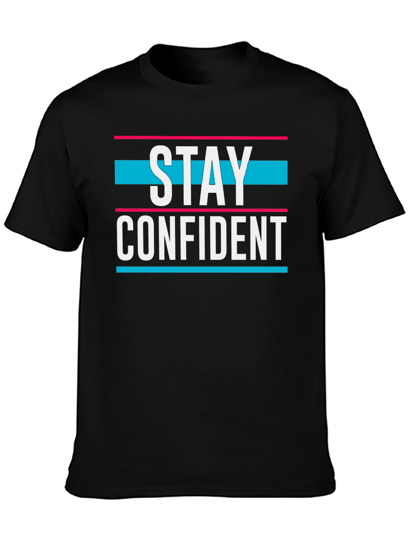 Stay Confident Graphic T-Shirt