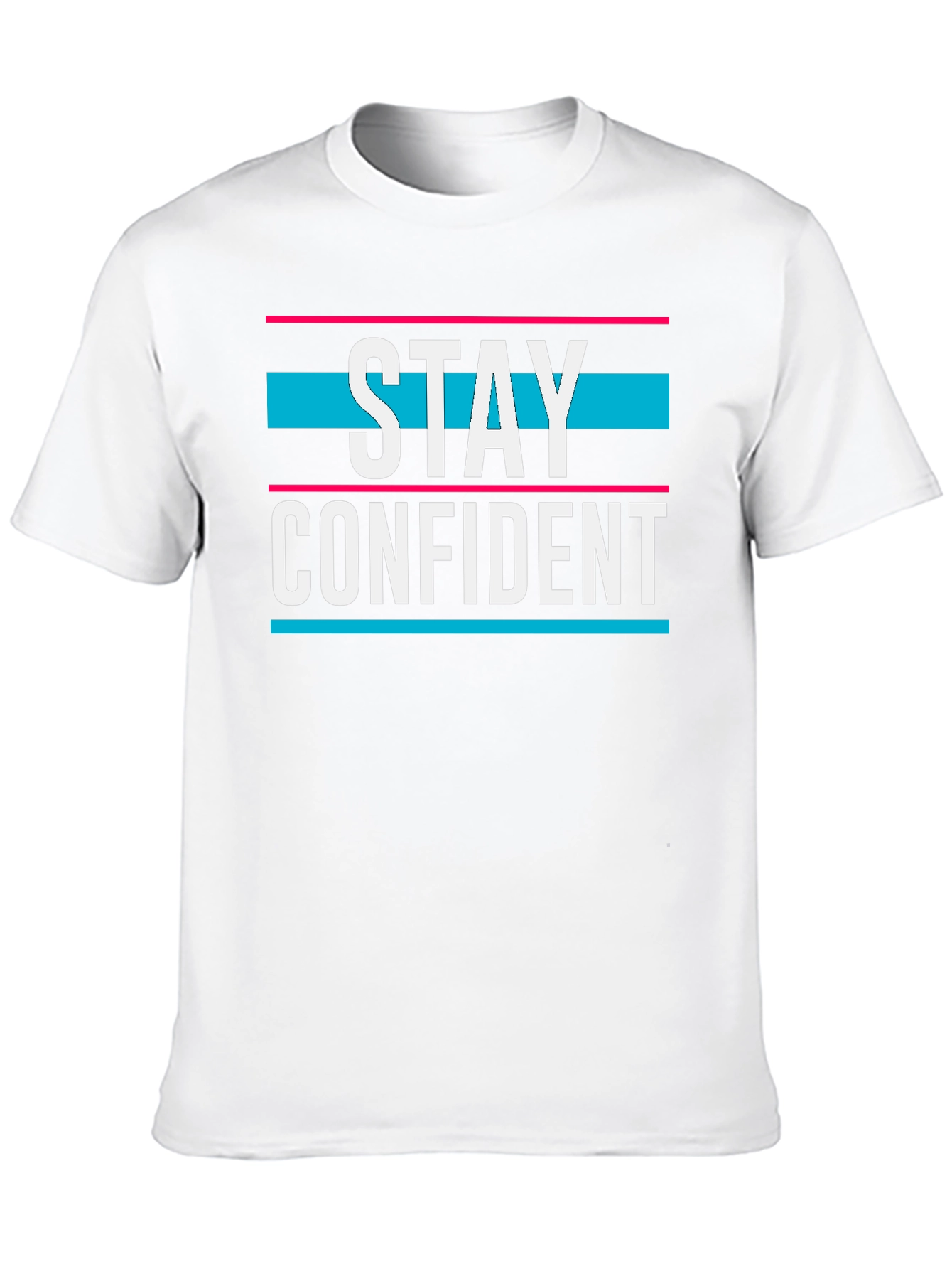 Stay Confident Graphic T-Shirt