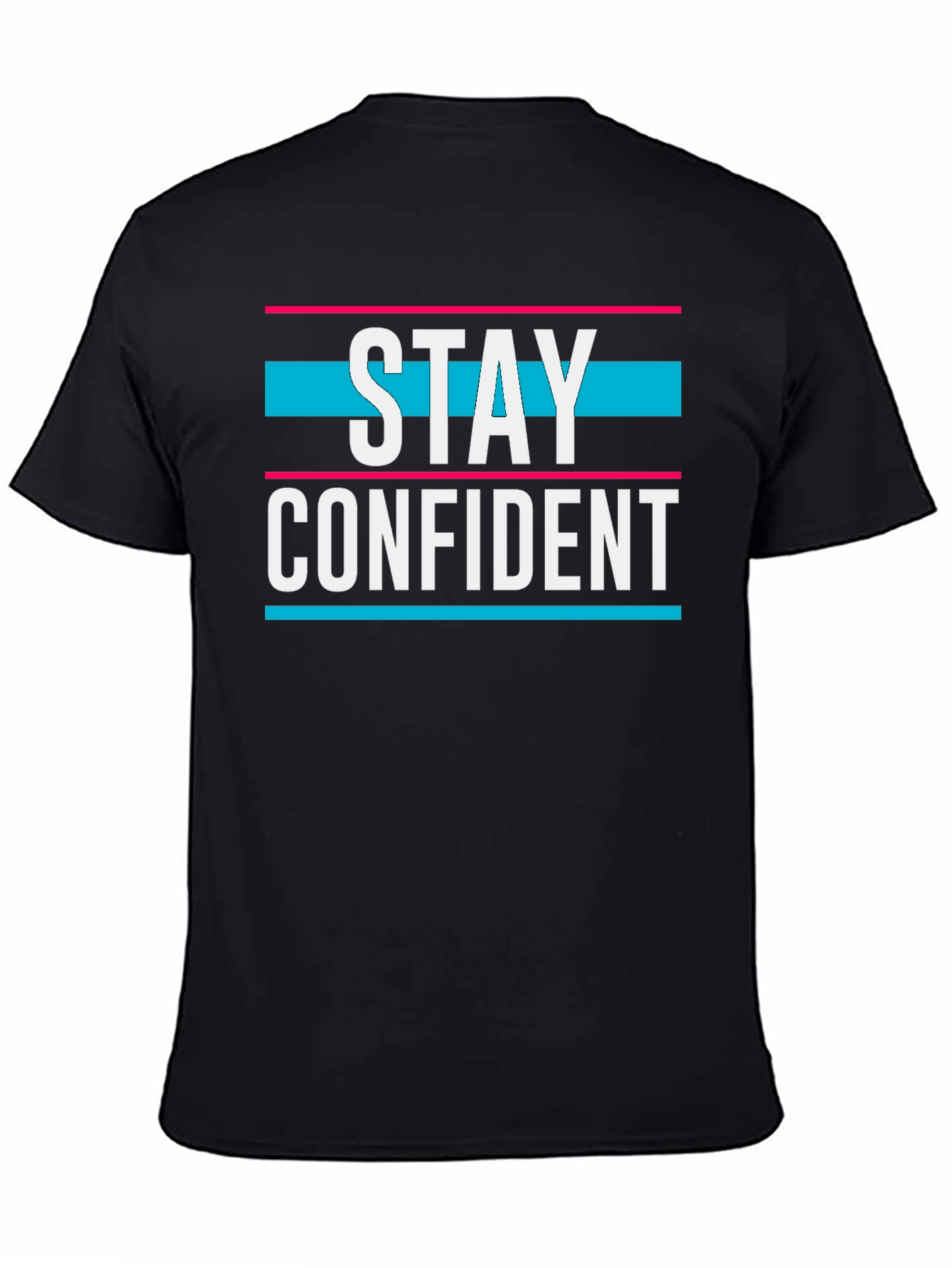 Stay Confident Graphic T-Shirt