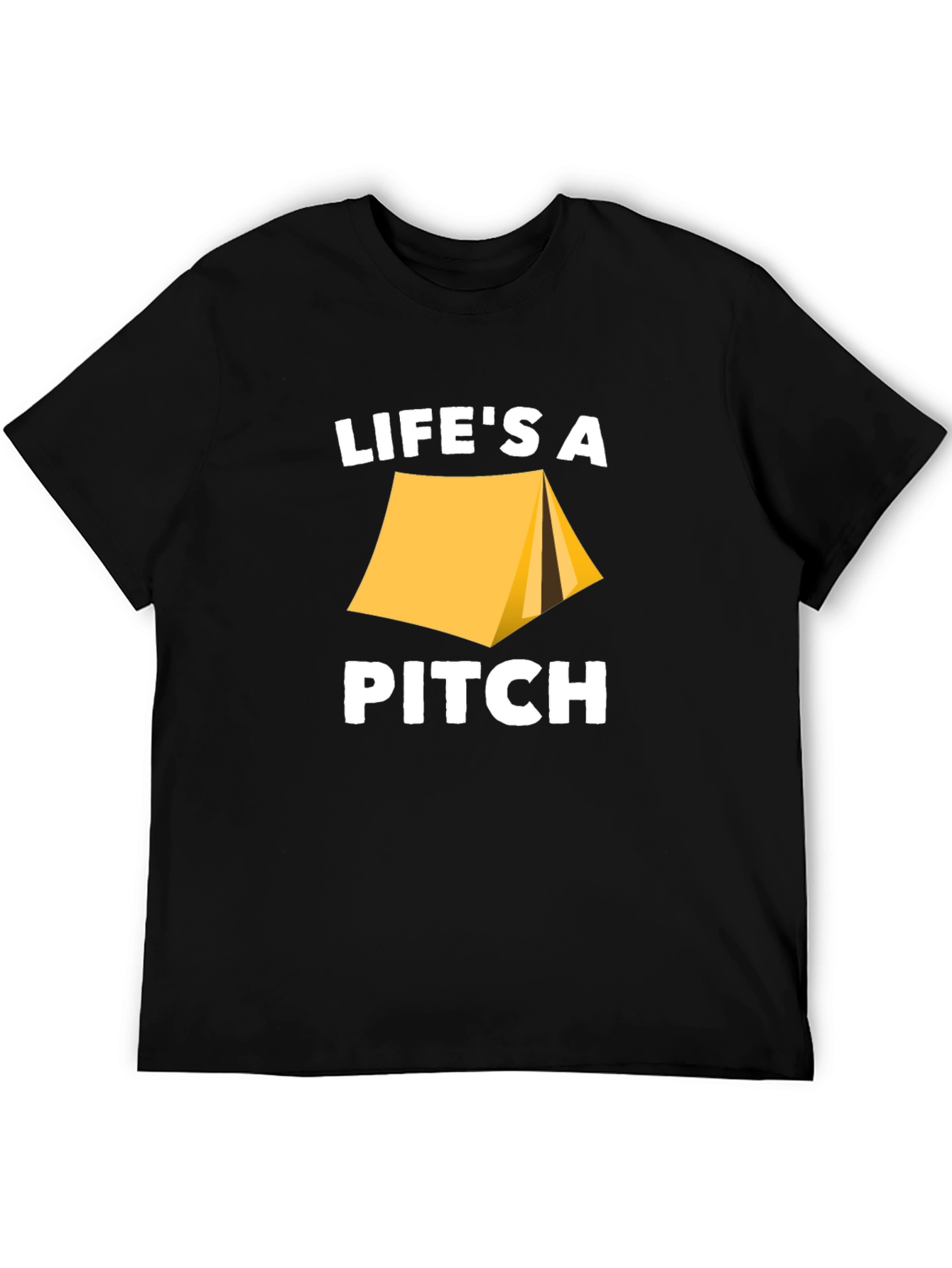 Lifes A Pitch Camping T-Shirt