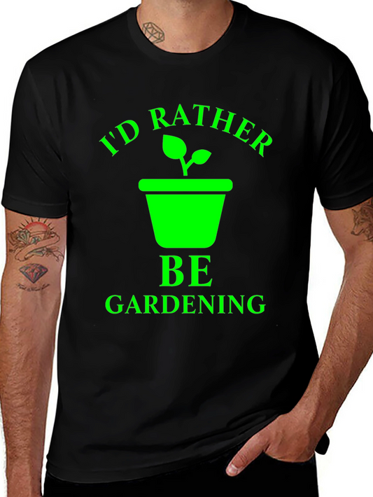 Id Rather Be Gardening T-Shirt