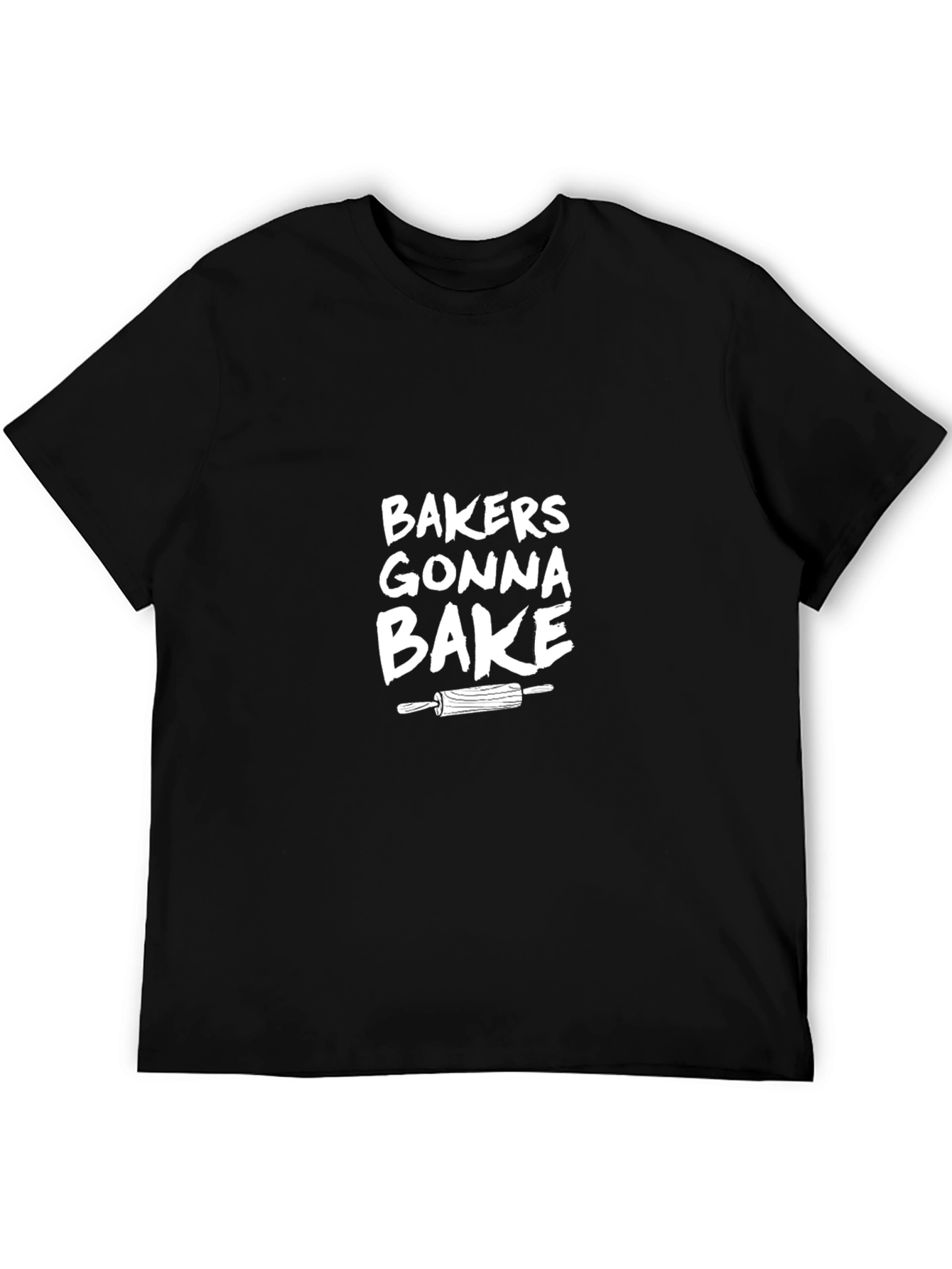 Bakers Gonna Bake T-Shirt - Novelty Baking Tee