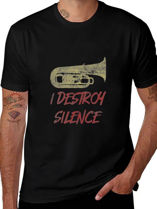 I Destroy Silence Tuba T-Shirt - Band Musician Tee