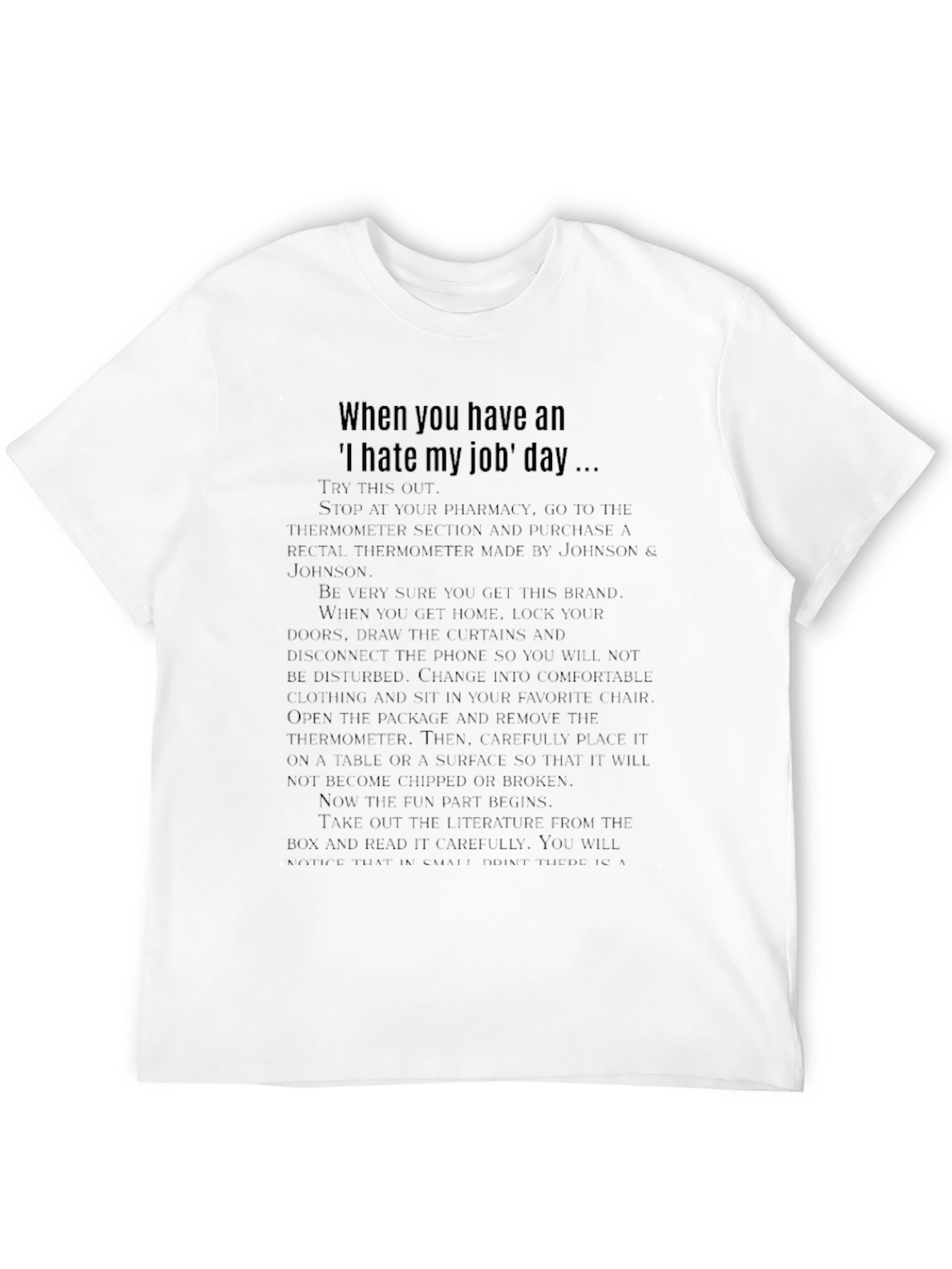 I Hate My Job Day T-Shirt Funny Novelty Tee