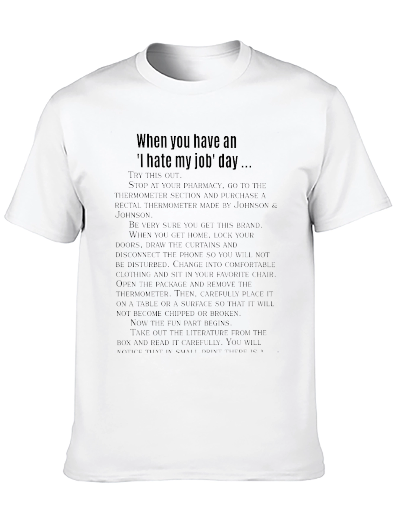 I Hate My Job Day T-Shirt Funny Novelty Tee