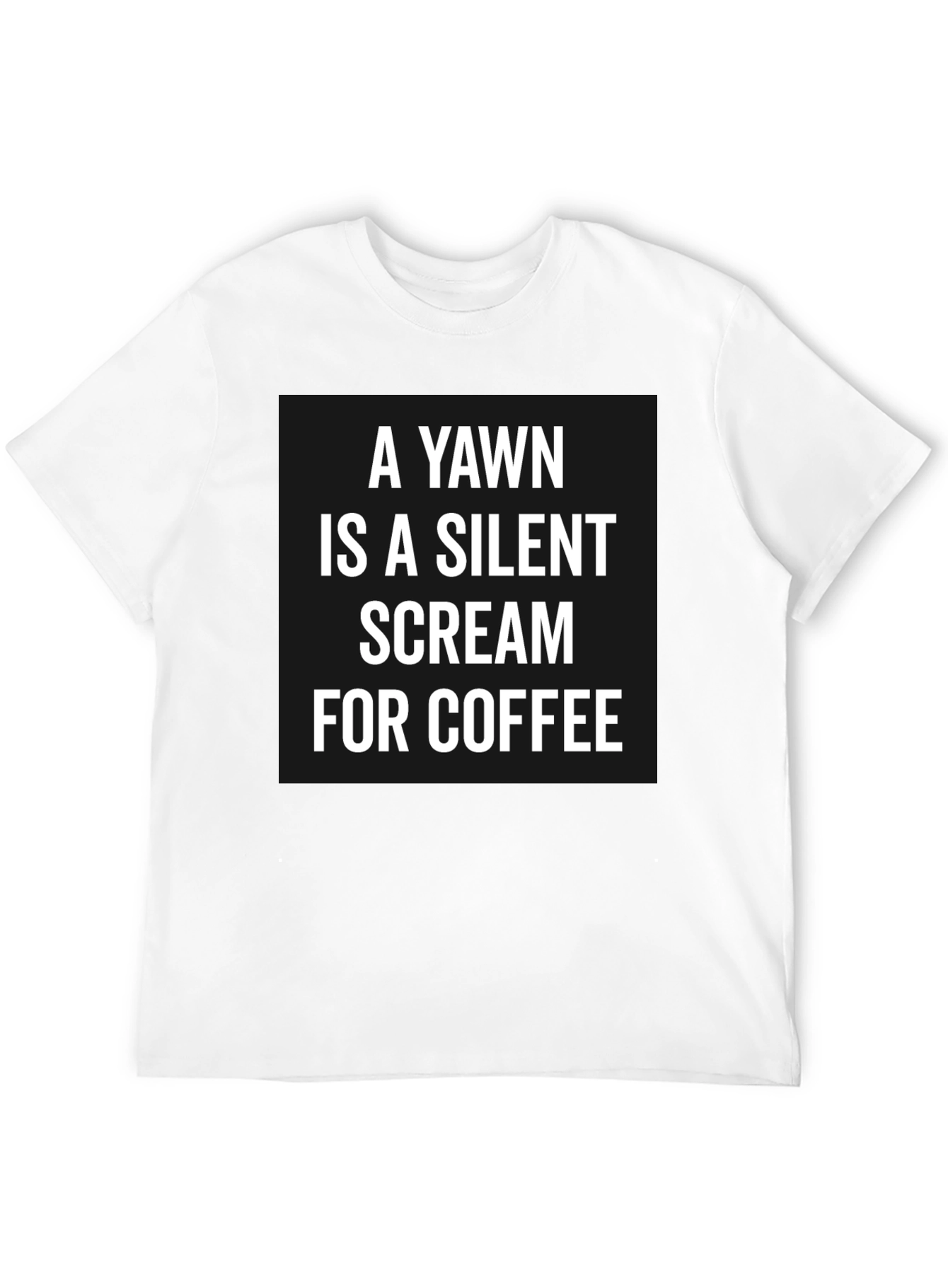 Yawn Silent Scream Coffee T-Shirt - Black