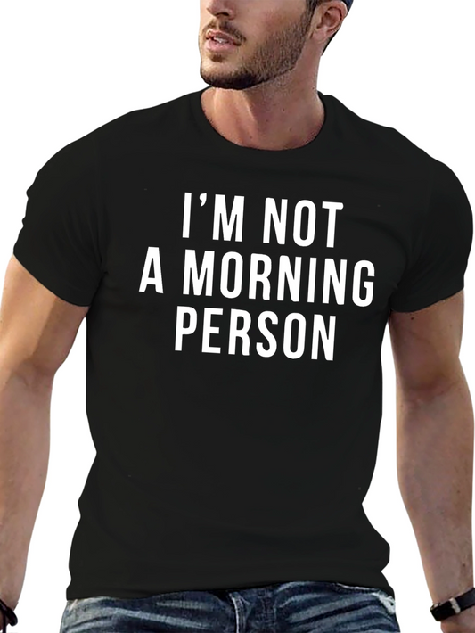 Im Not a Morning Person Graphic Tee
