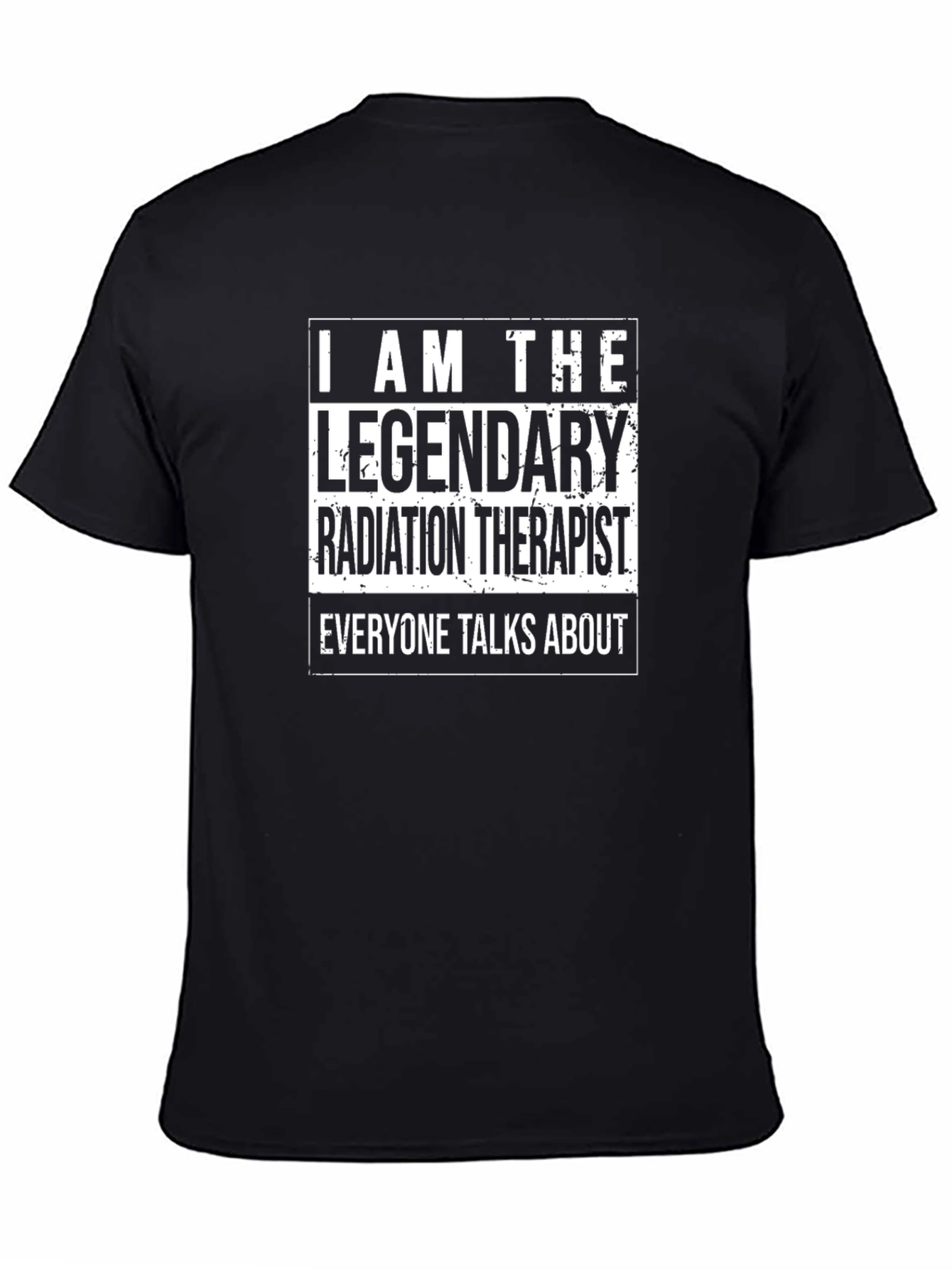 Legendary Radiation Therapist T-Shirt