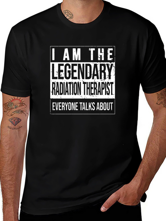 Legendary Radiation Therapist T-Shirt