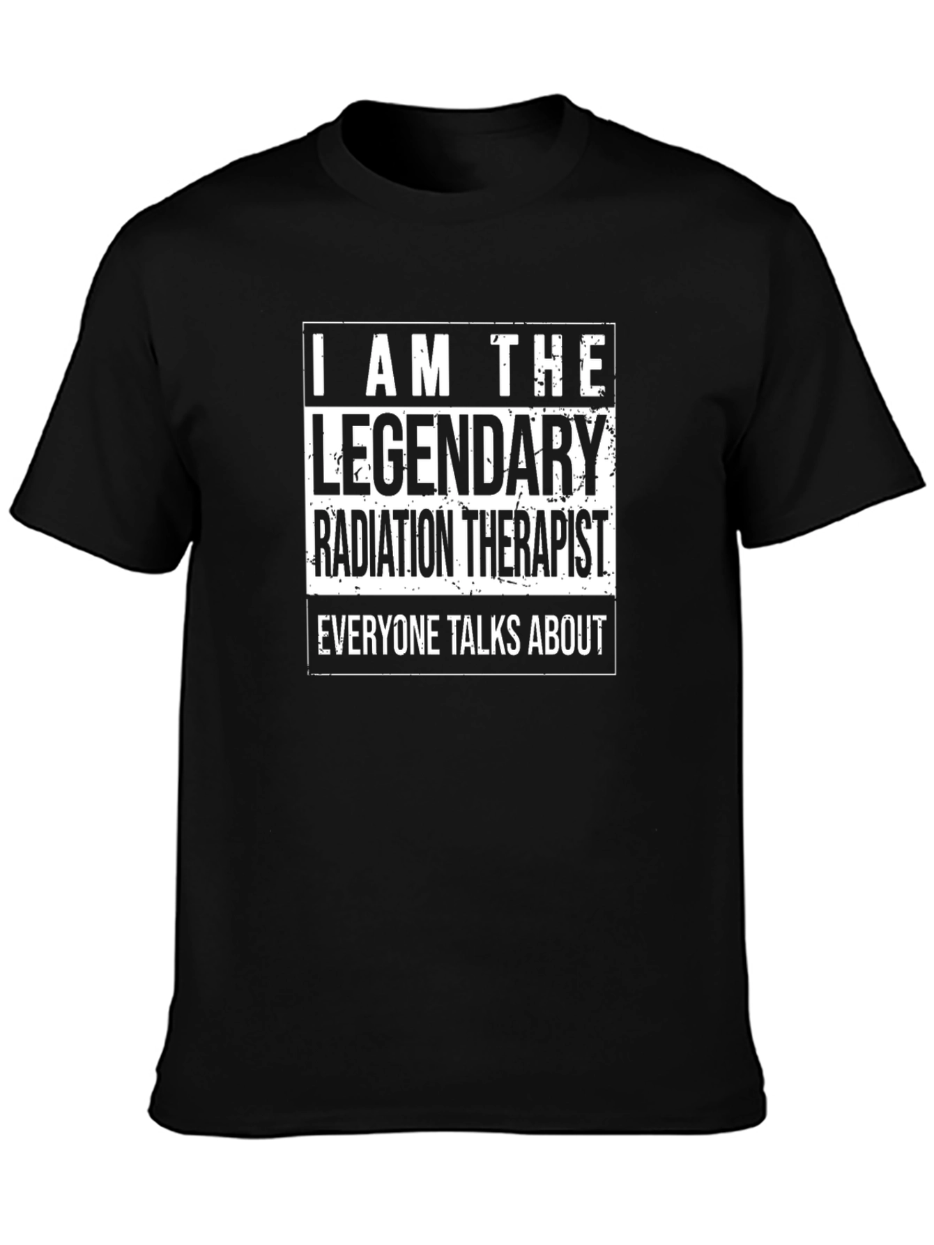 Legendary Radiation Therapist T-Shirt