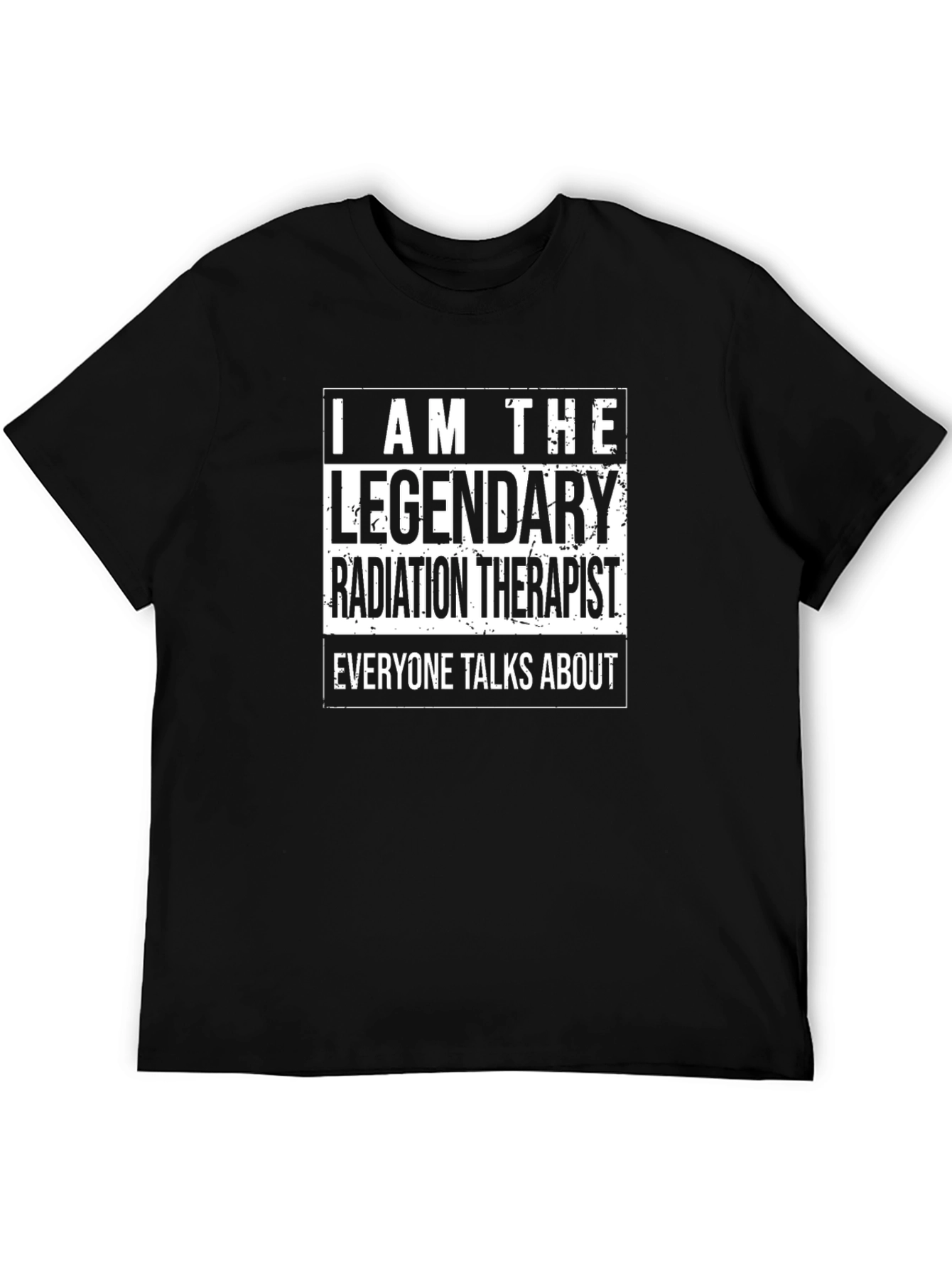 Legendary Radiation Therapist T-Shirt