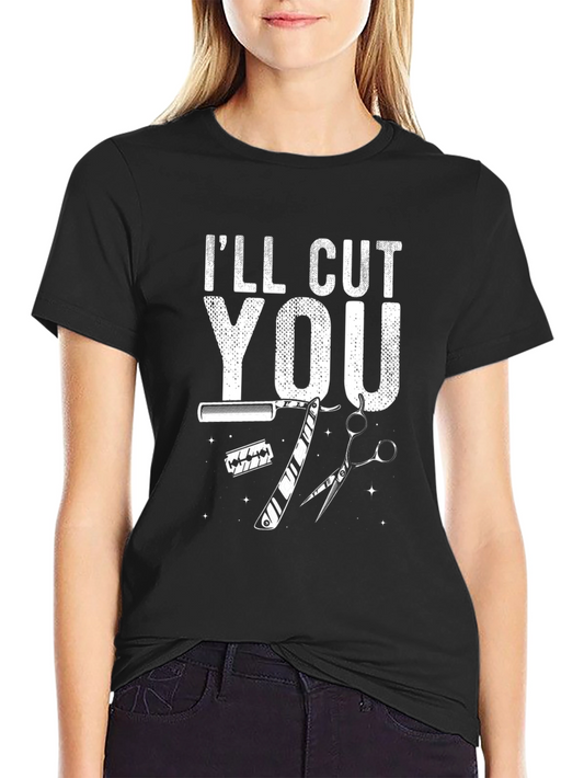 Ill Cut You Barber Graphic T-Shirt