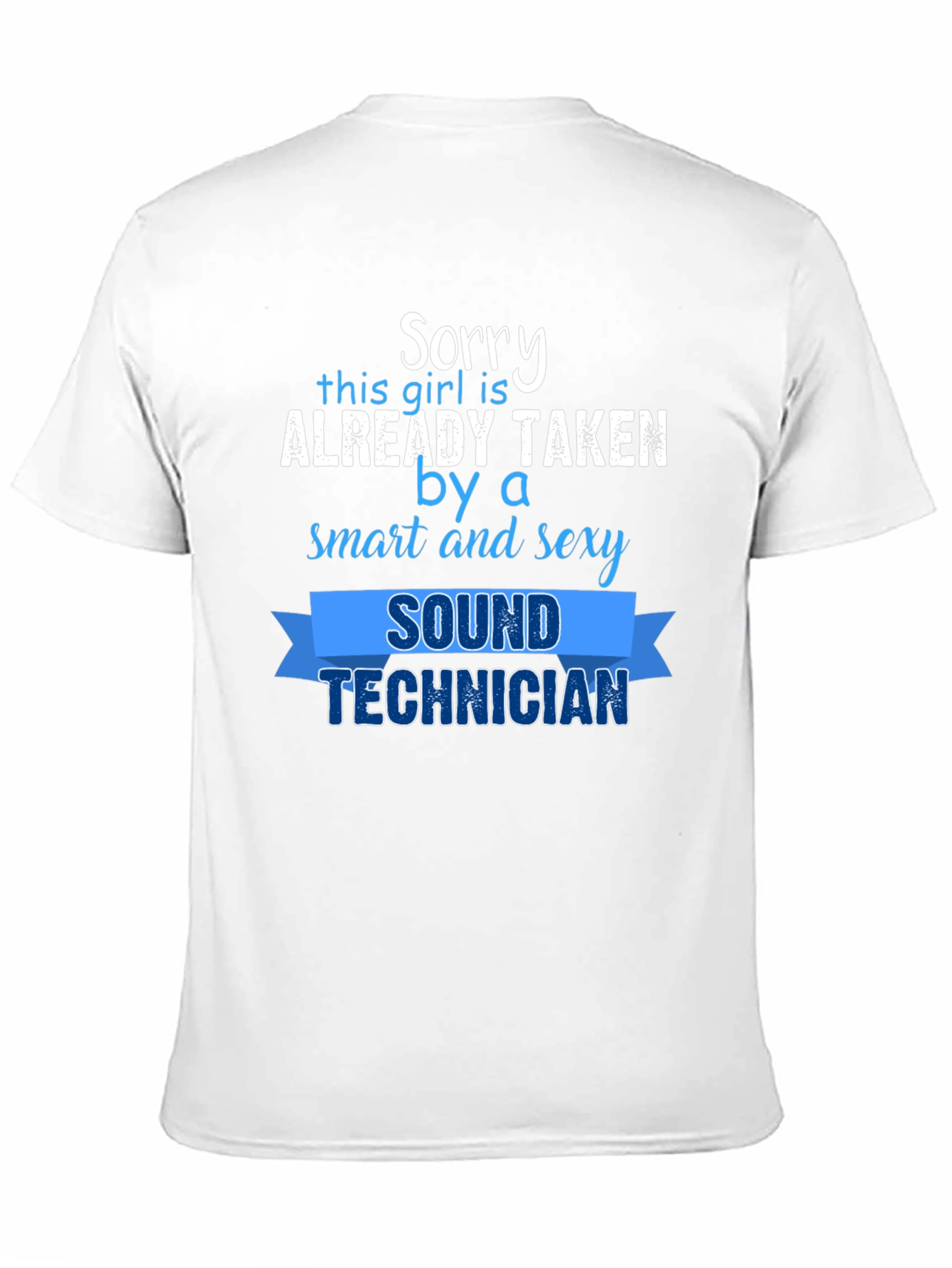 Taken By a Sexy Sound Technician T-Shirt