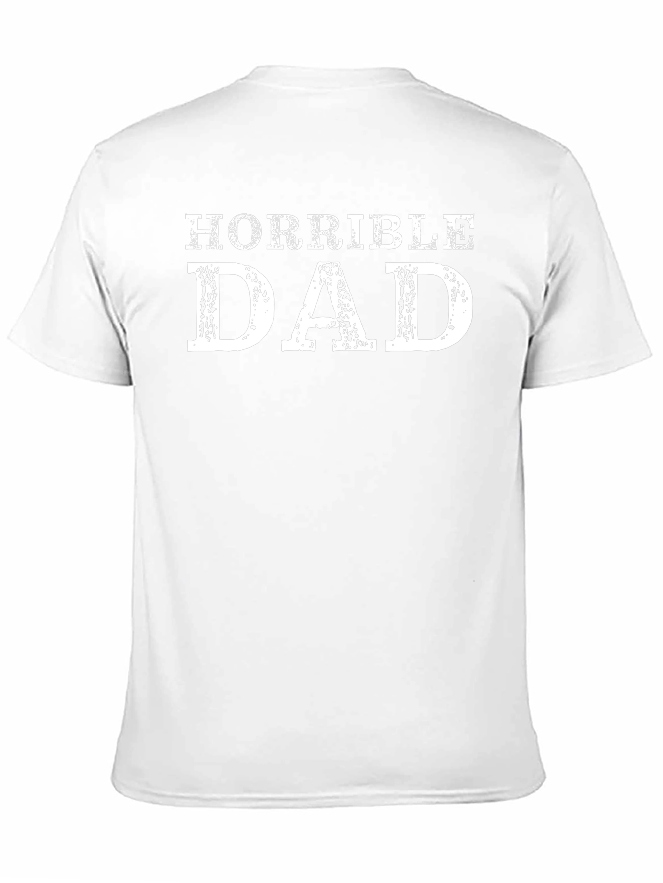 Horrible Dad Funny Graphic T-Shirt