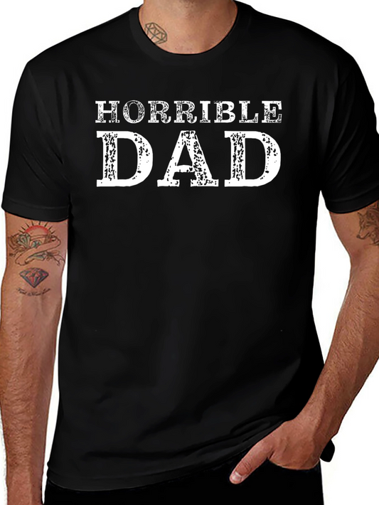Horrible Dad Funny Graphic T-Shirt