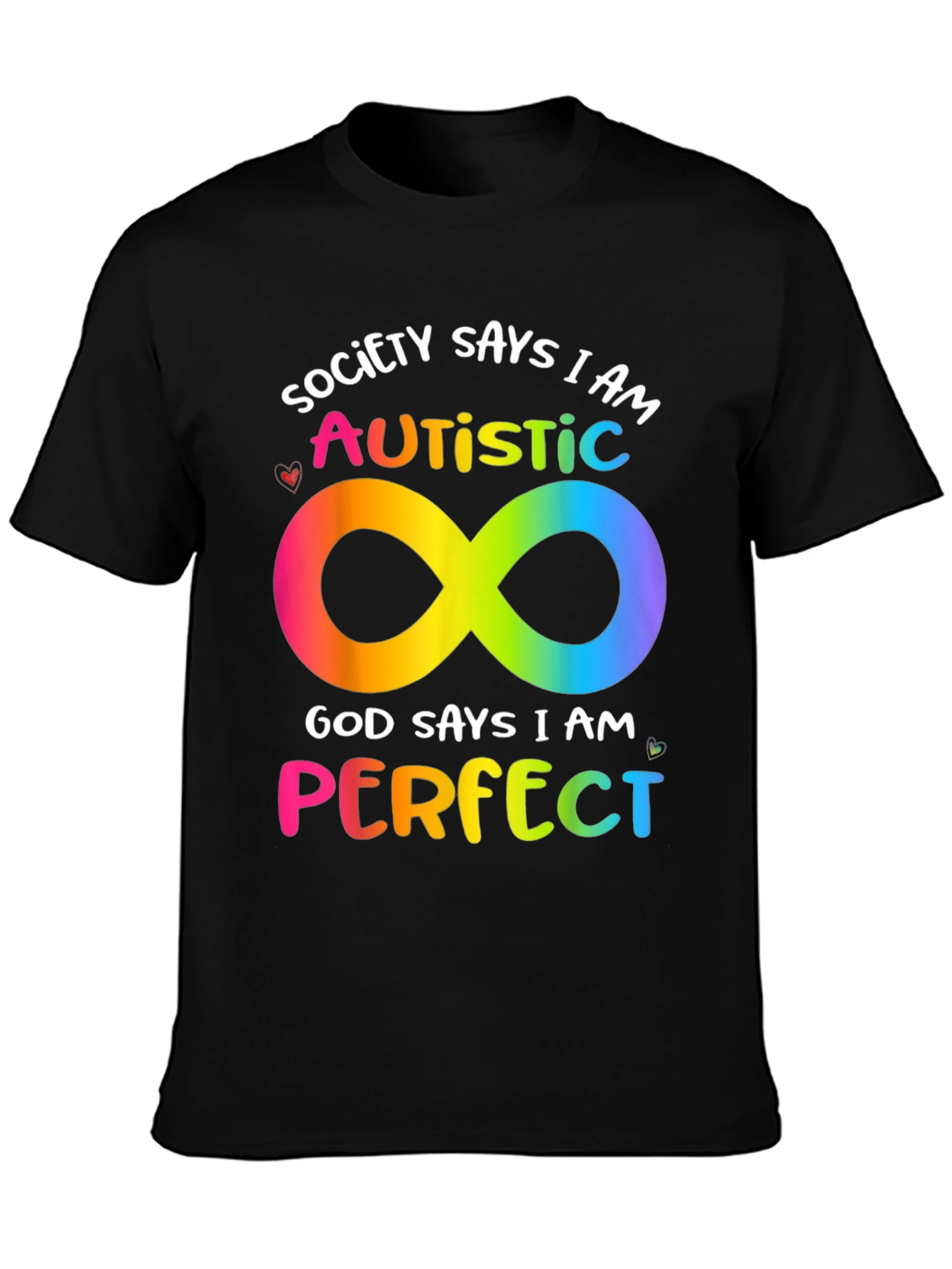 Autism Awareness T-Shirt - Society Says I Am Autistic