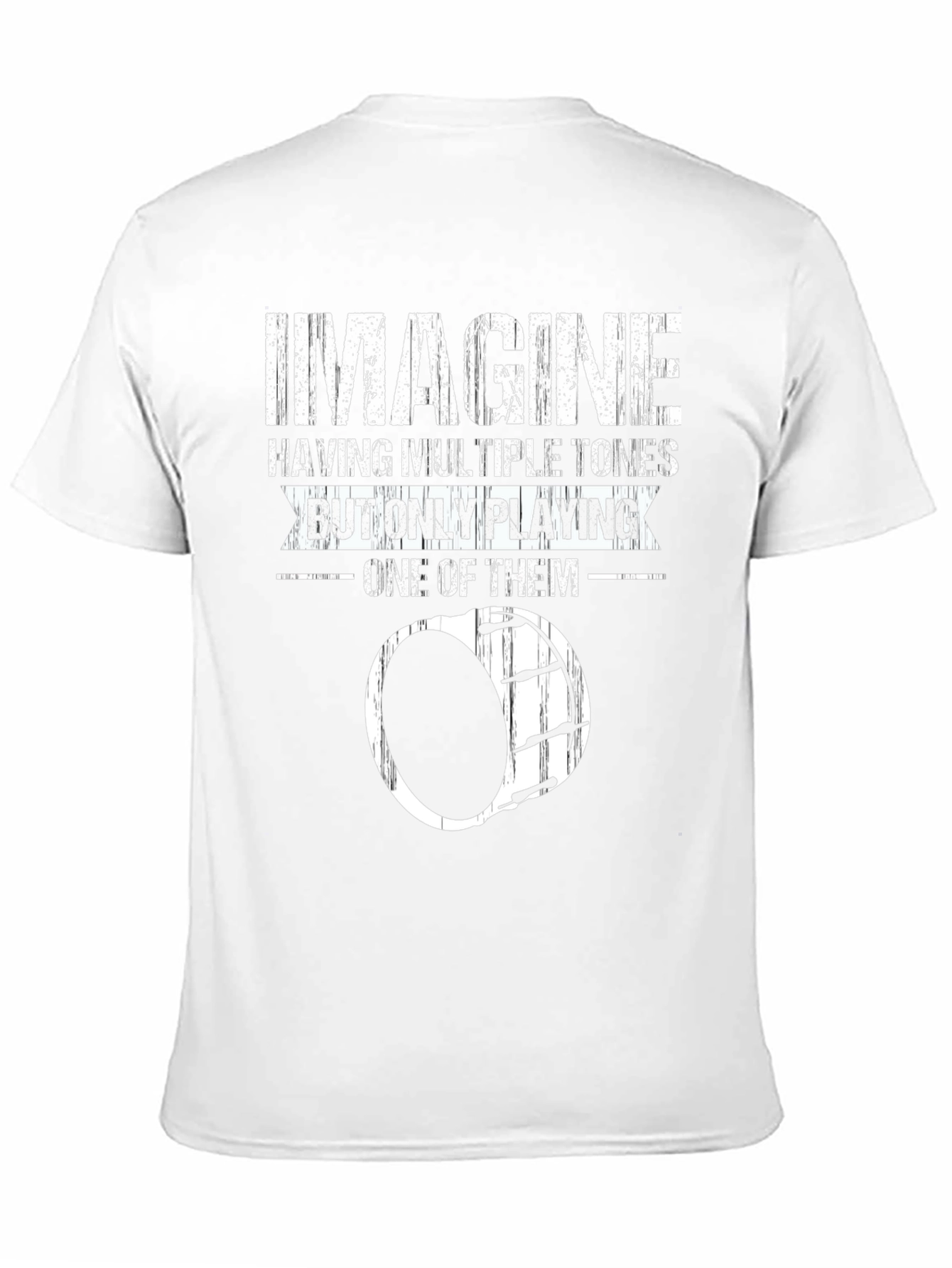 Imagine Drummer Joke T-Shirt - Percussionist Humor Tee