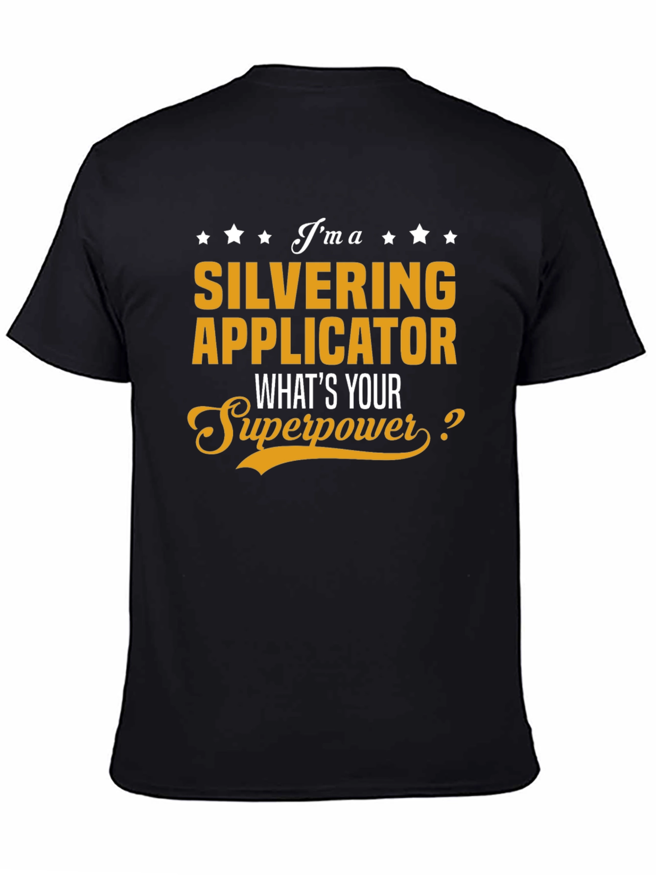 Silvering Applicator Superpower T-Shirt