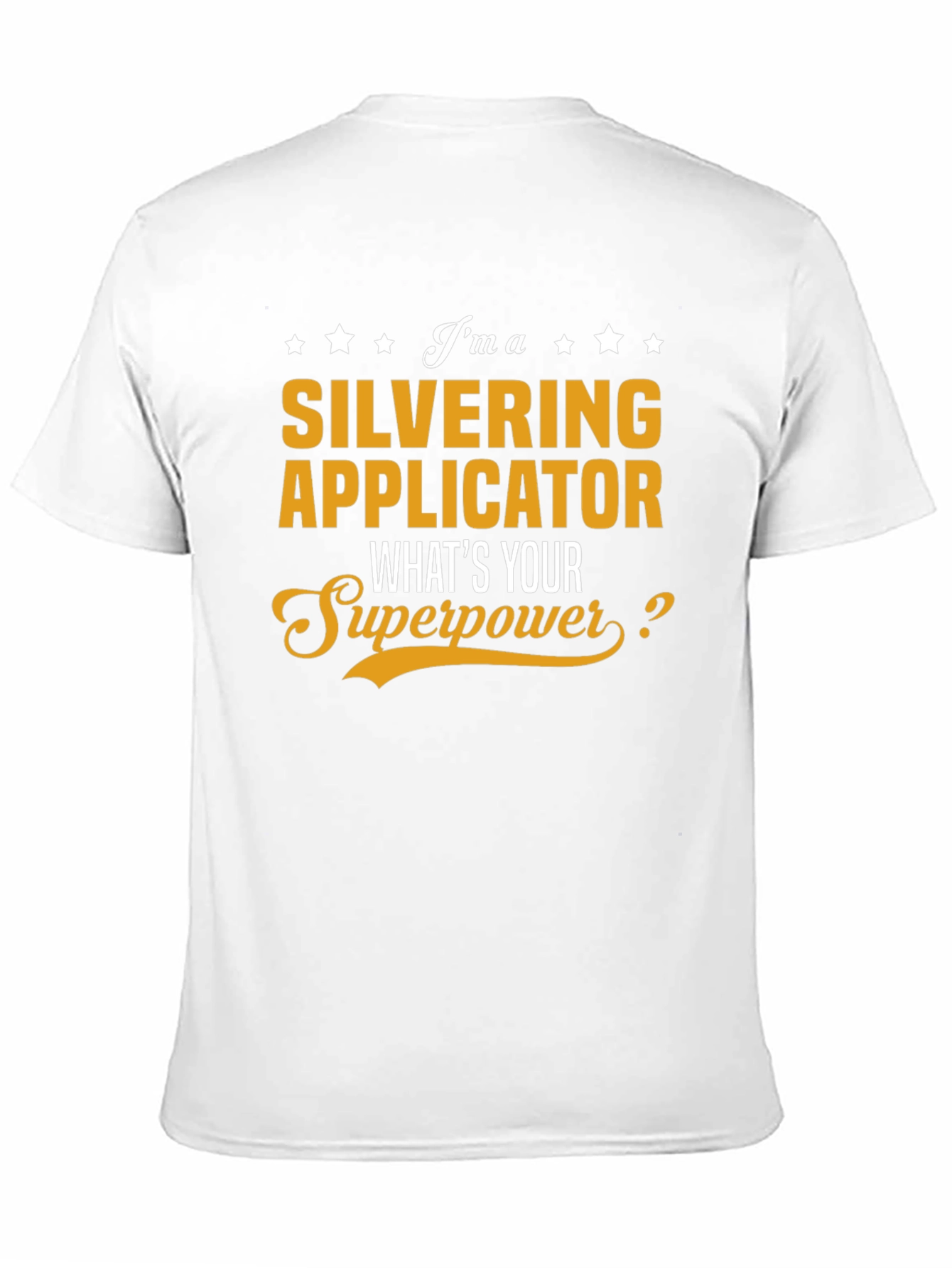 Silvering Applicator Superpower T-Shirt