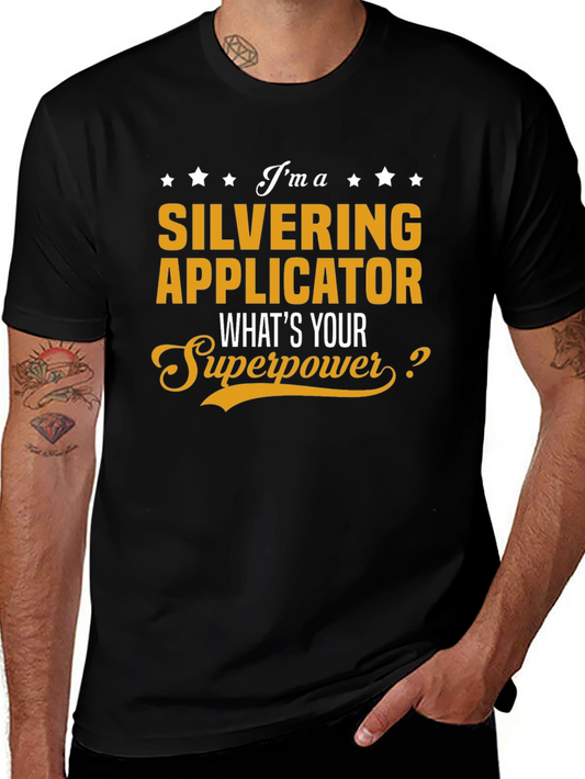 Silvering Applicator Superpower T-Shirt