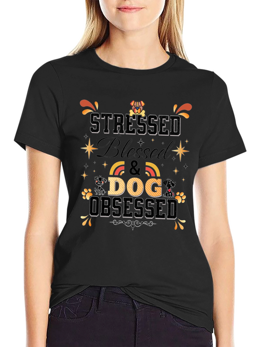 Stressed Blessed Dog Obsessed Black T-Shirt