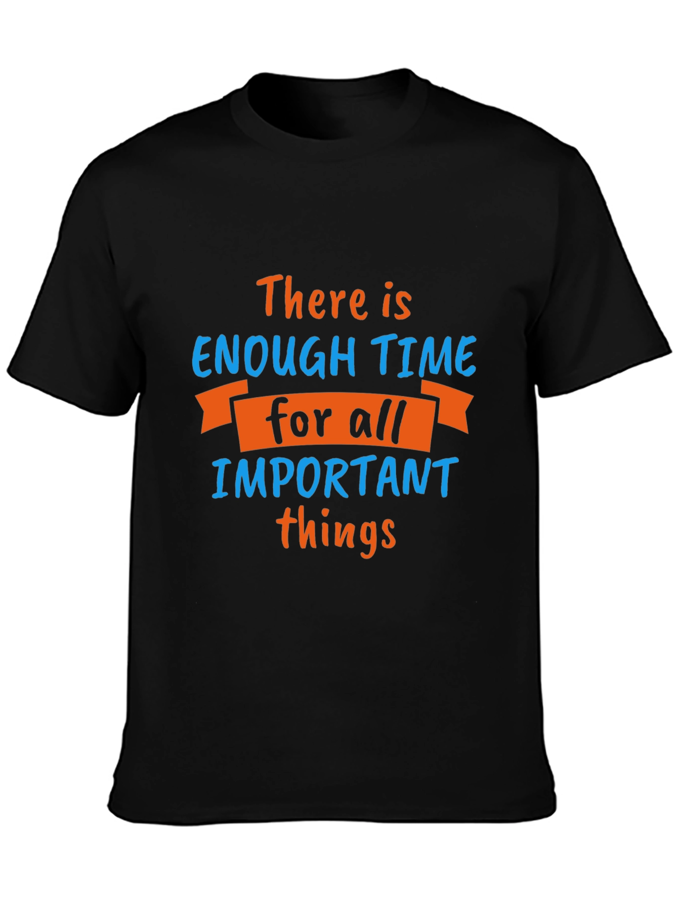Inspirational Time Management T-Shirt