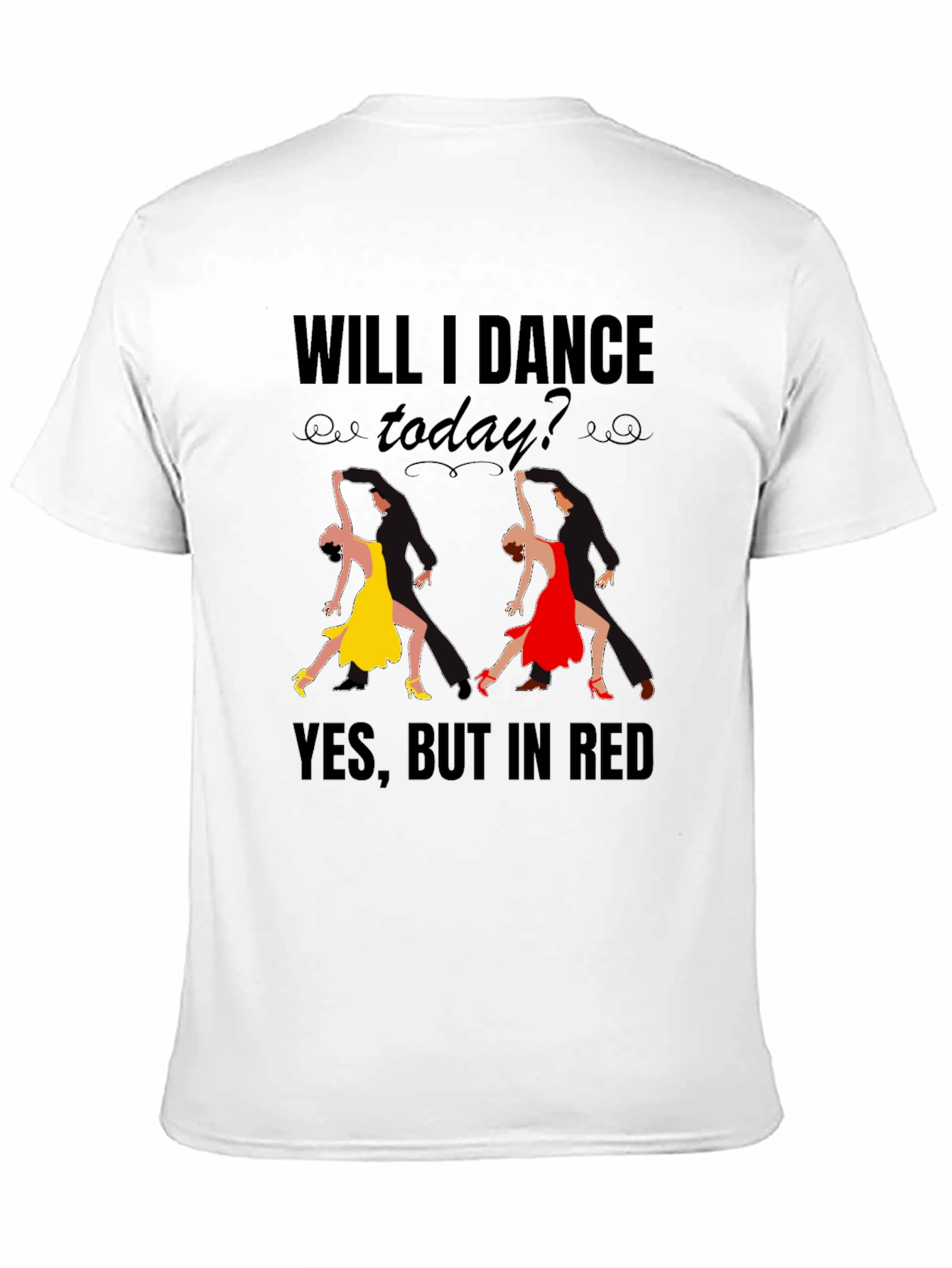 Will I Dance Today? Graphic Tee