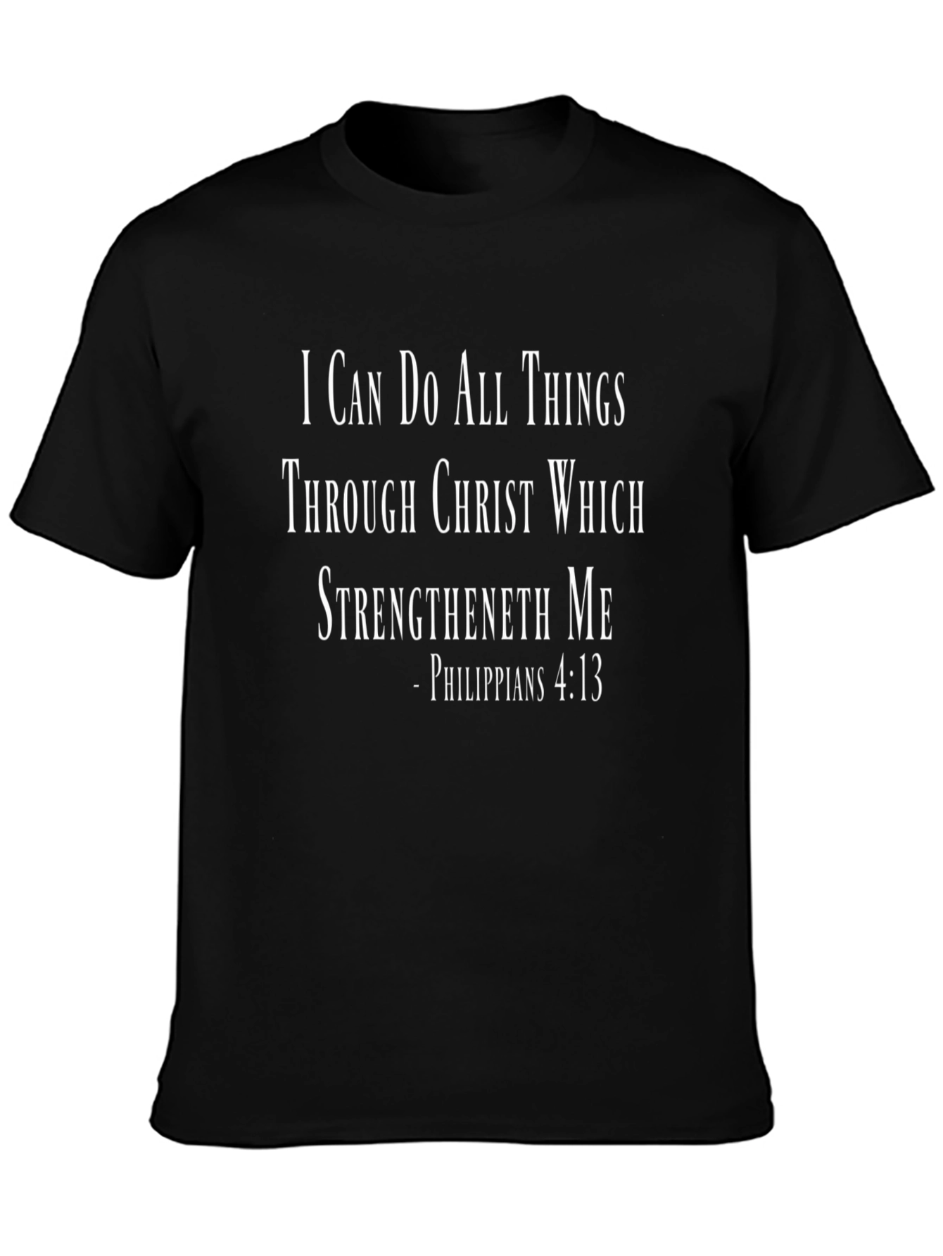 I Can Do All Things T-Shirt