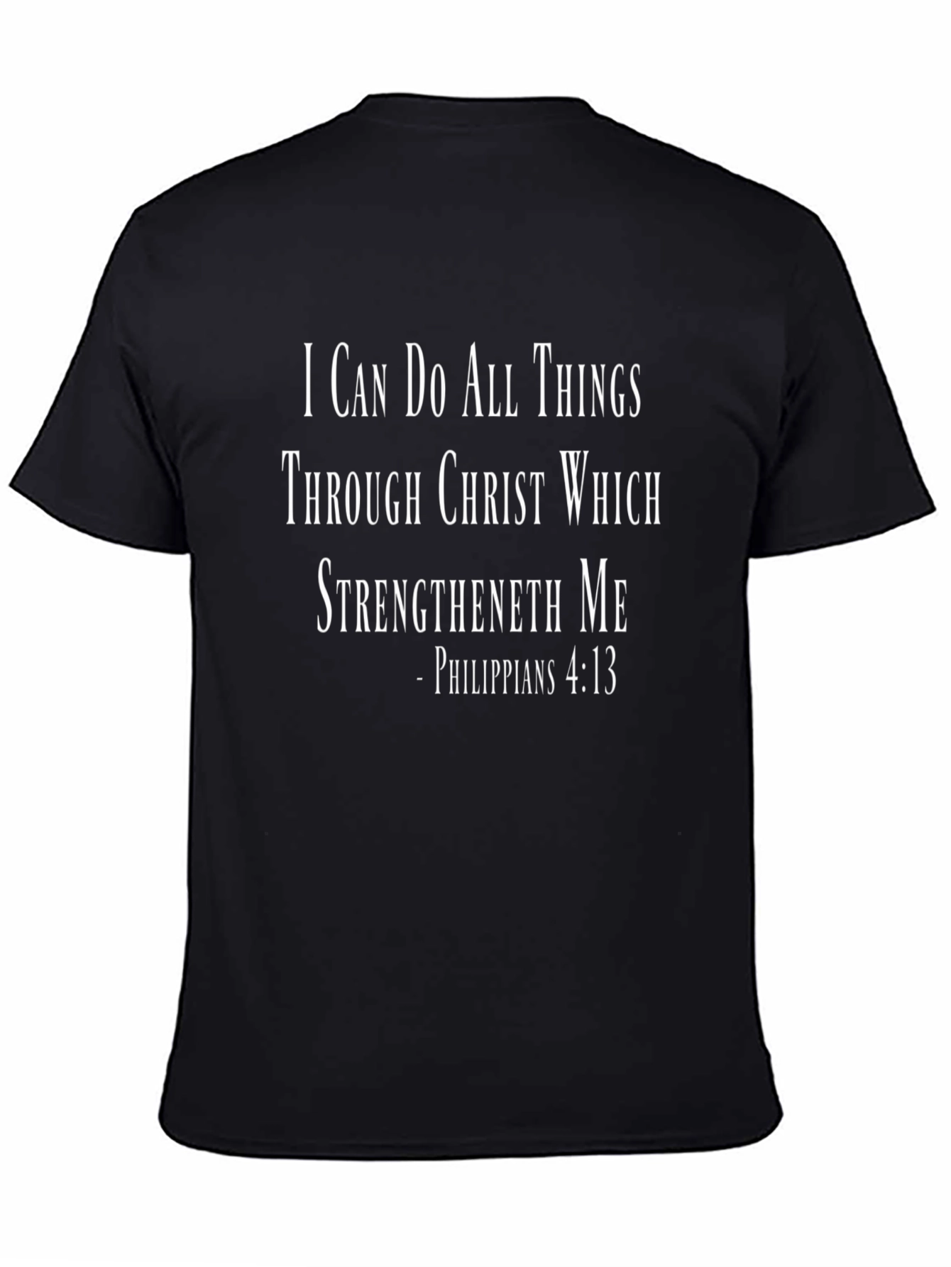I Can Do All Things T-Shirt