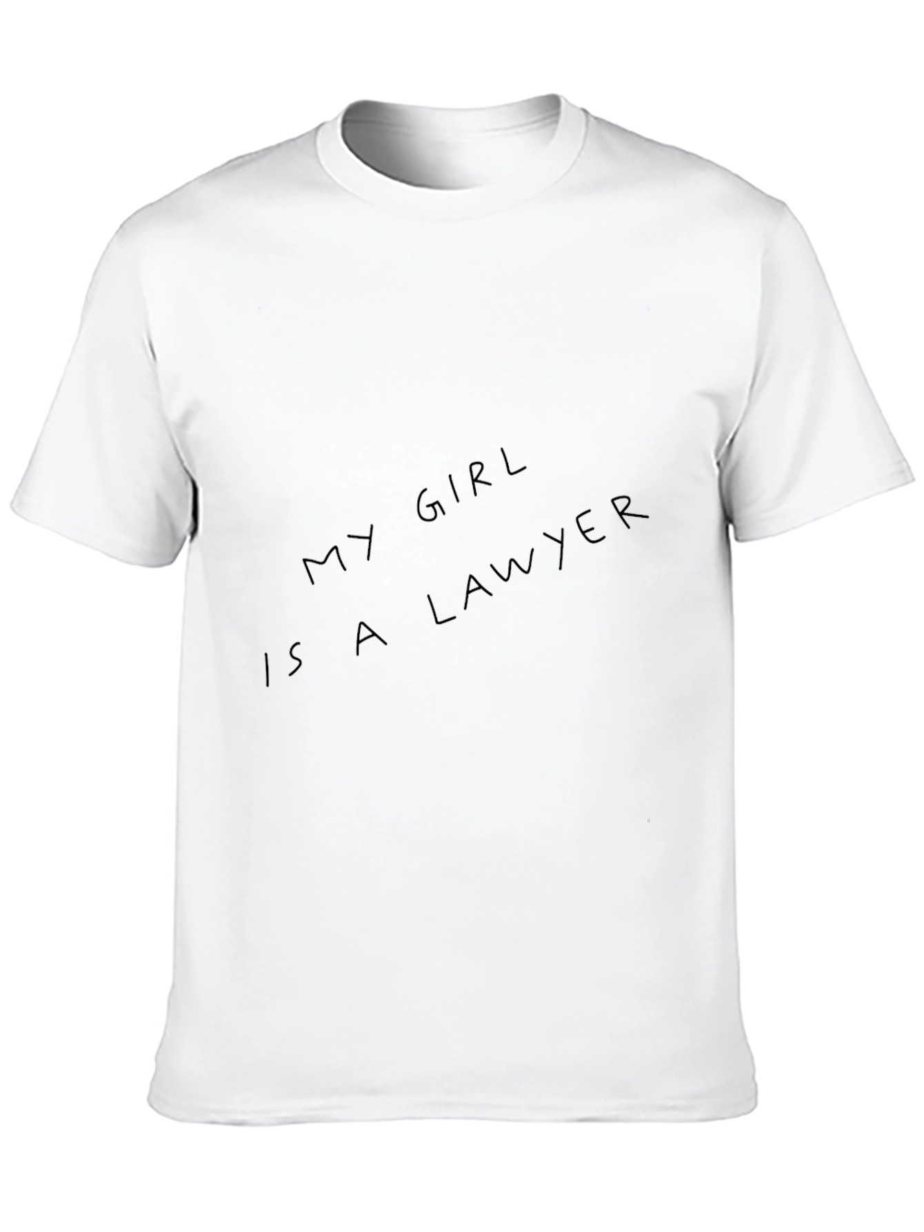 My Girl Is a Lawyer - Graphic T-Shirt