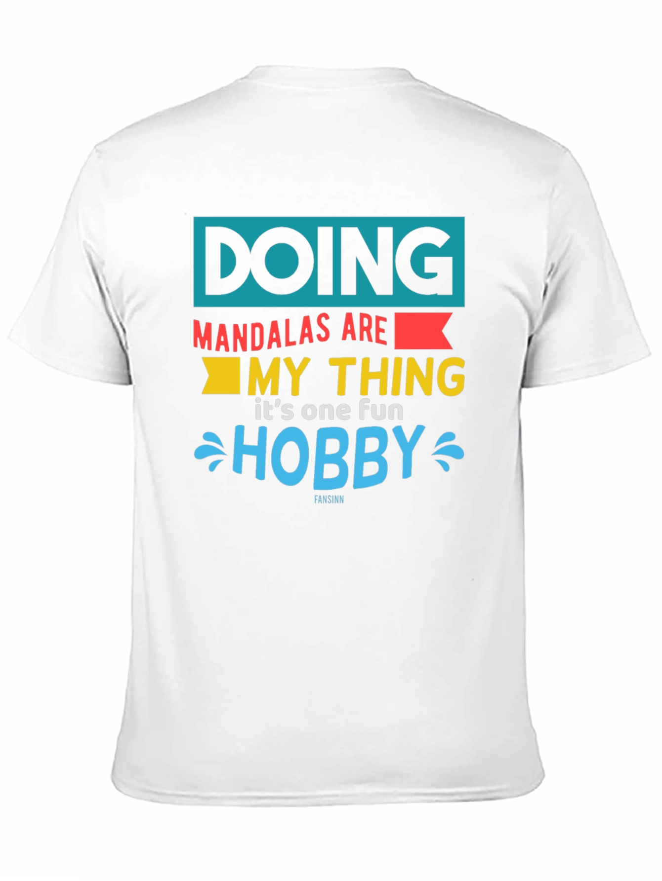 Doing Mandalas My Thing T-Shirt Fun Hobby Tee