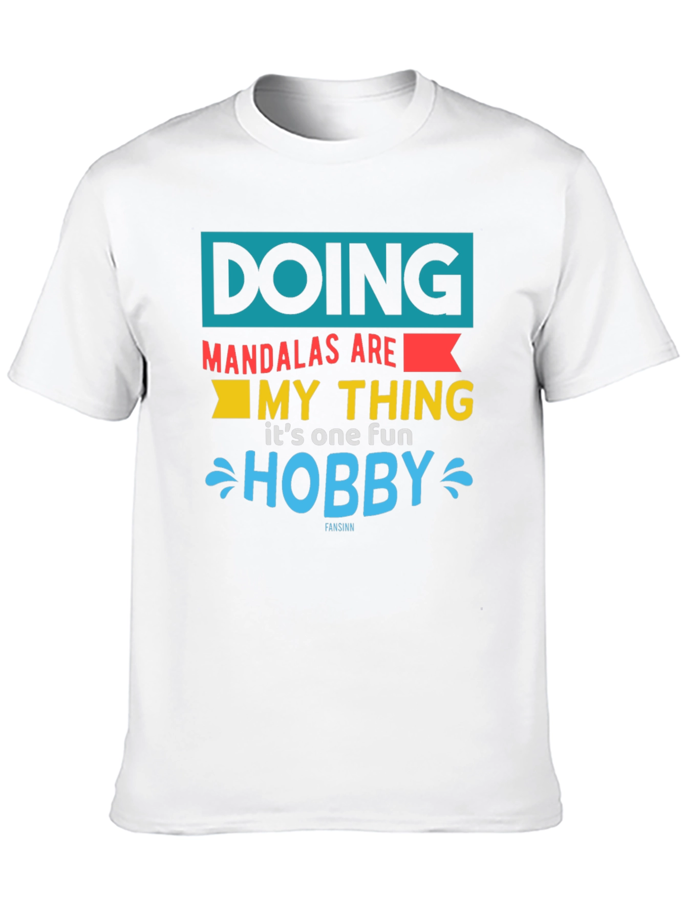 Doing Mandalas My Thing T-Shirt Fun Hobby Tee