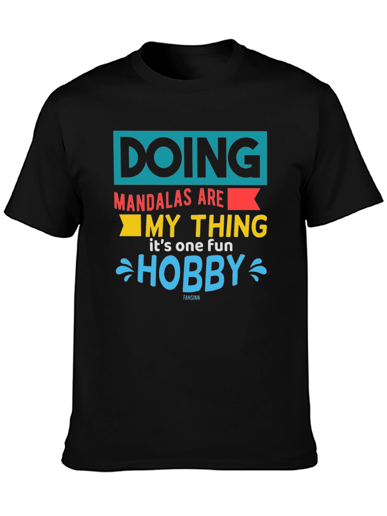 Doing Mandalas My Thing T-Shirt Fun Hobby Tee