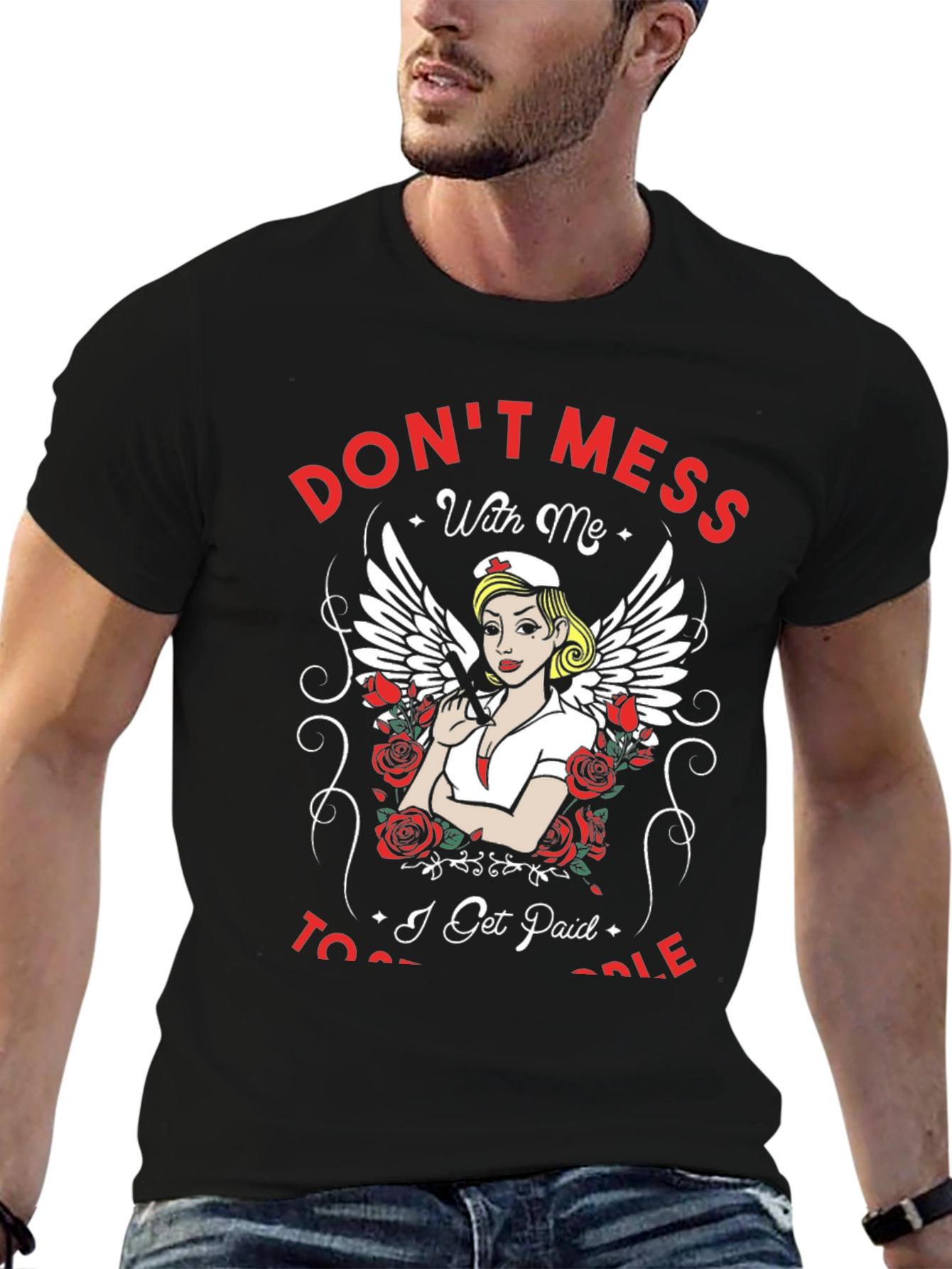 Dont Mess With Me Nurse T-Shirt