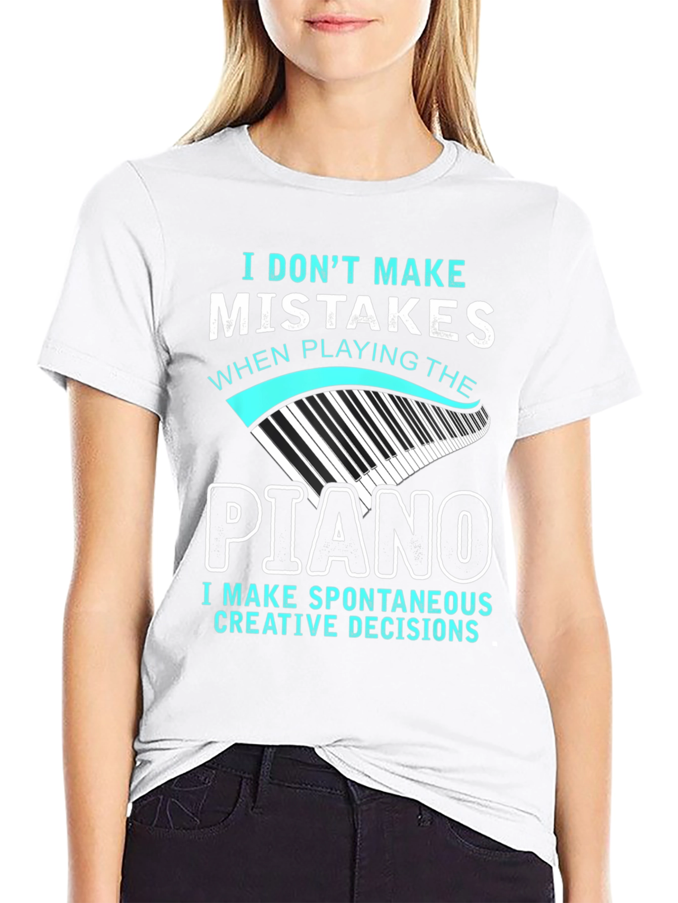 Piano Player T-Shirt: I Dont Make Mistakes