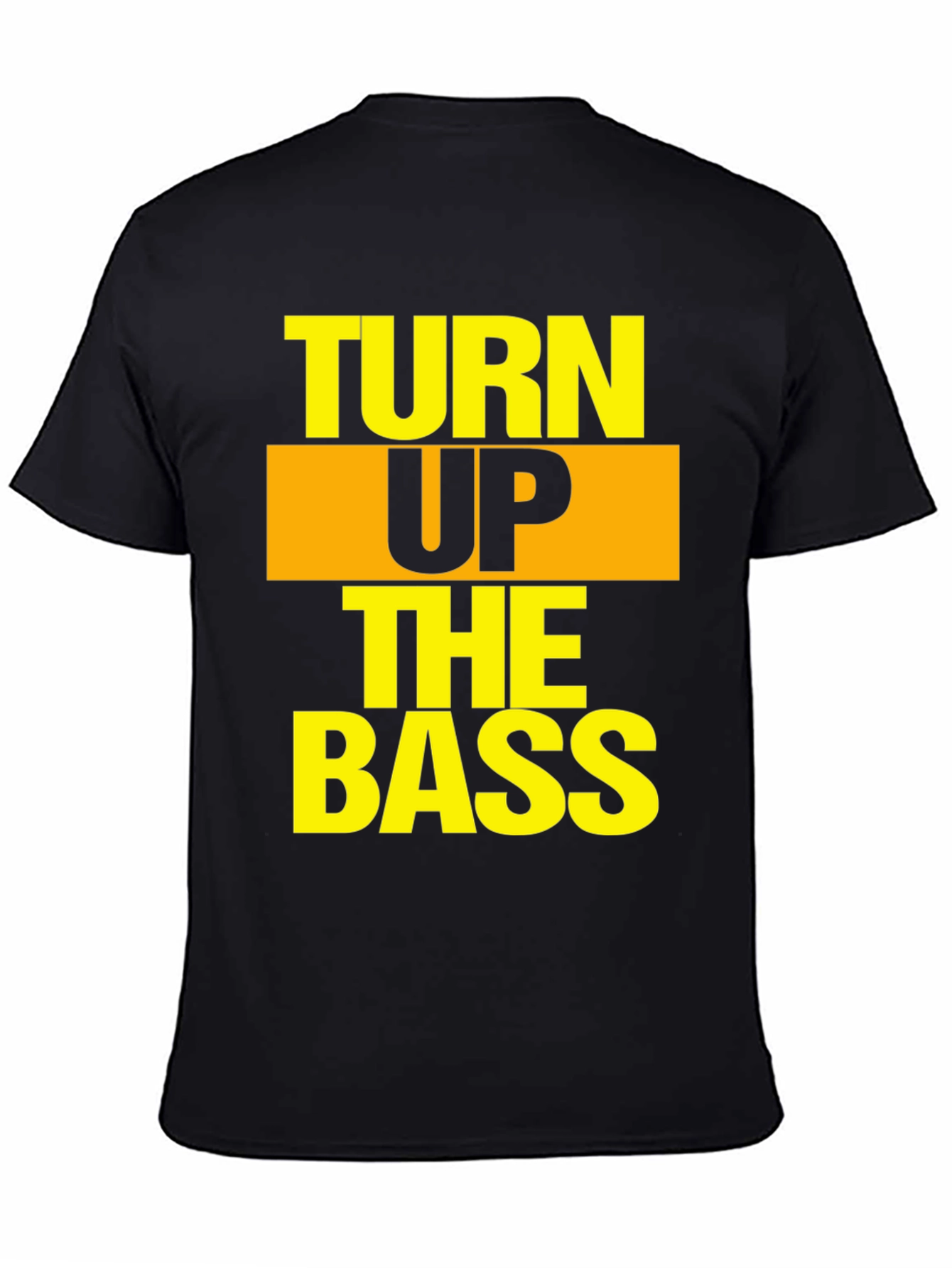 Turn Up The Bass Graphic T-Shirt